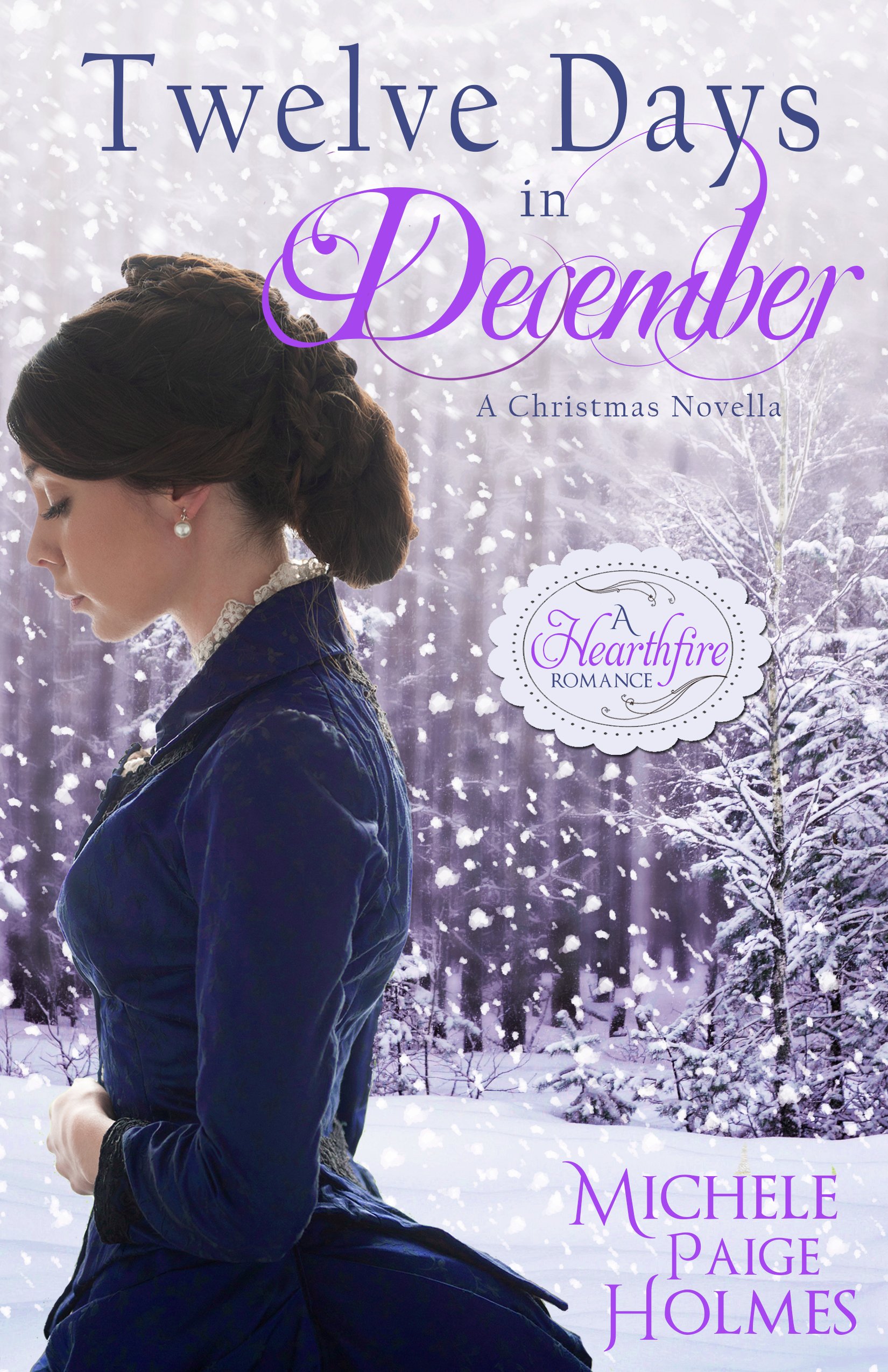 Twelve Days in December (A Hearthfire Romance Book 4)