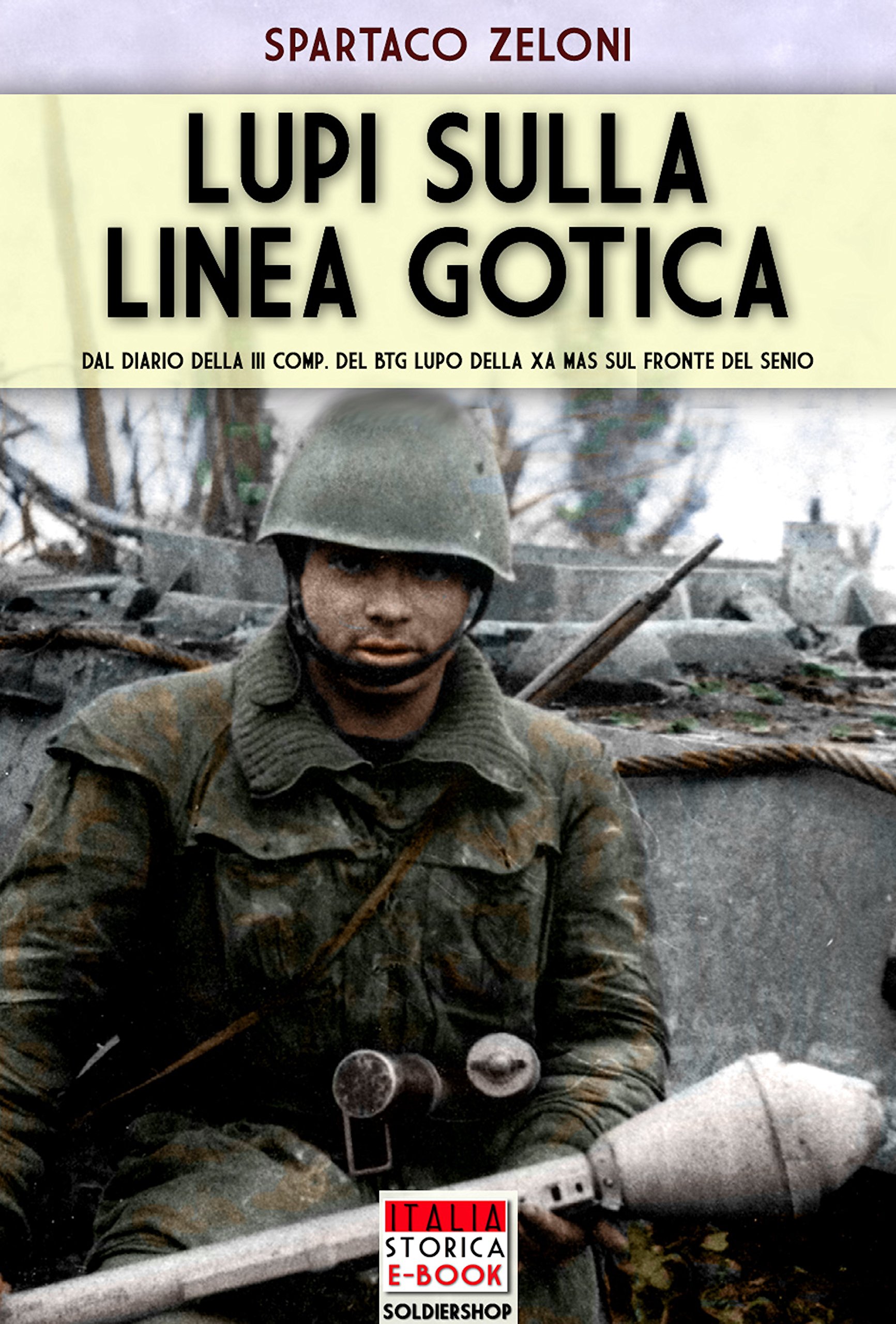 Lupi sulla linea gotica (Italia Storica Ebook Vol. 47) Italian Edition complet