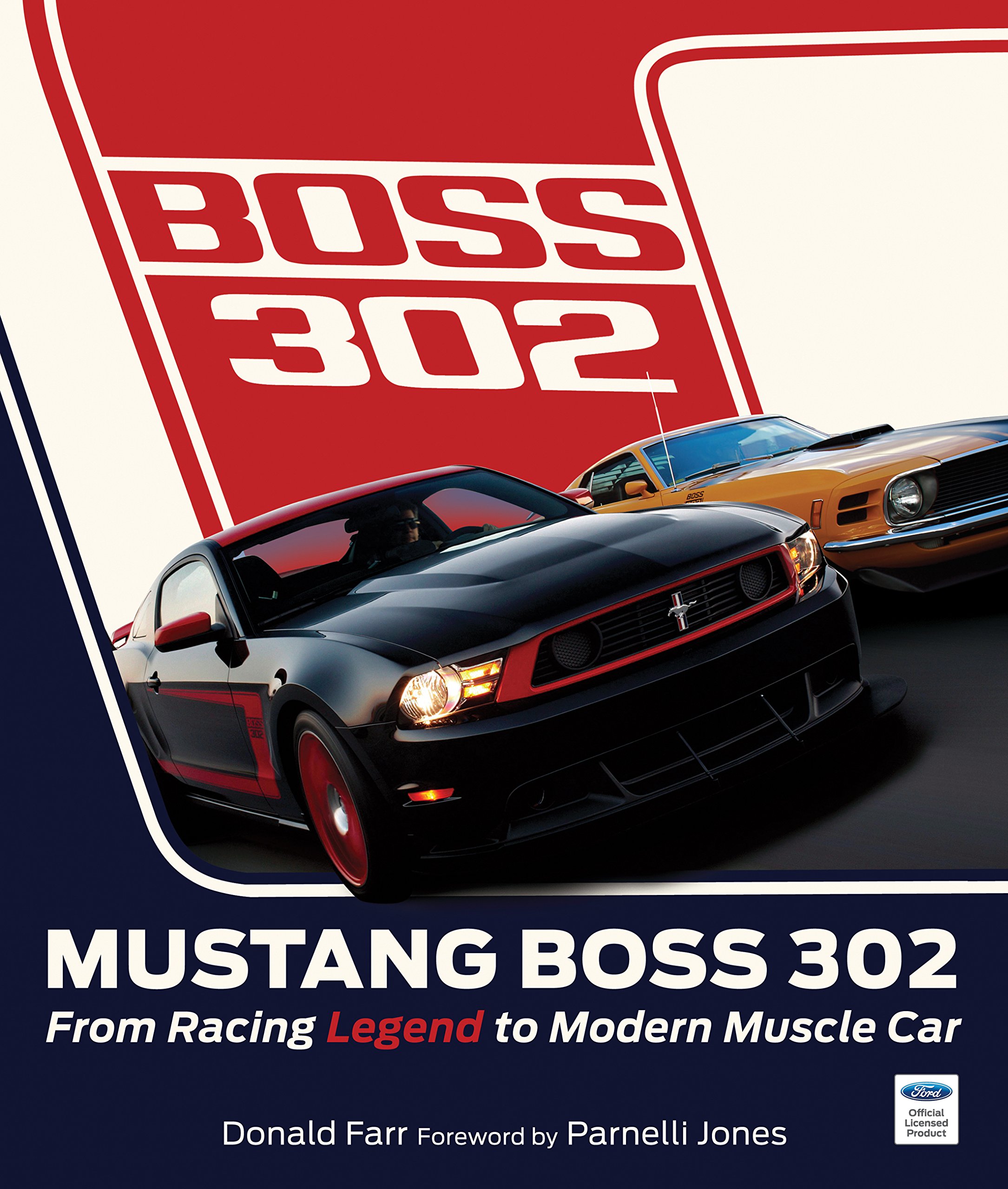Buy Mustang Boss 302: From Racing Legend to Modern Muscle Car — BookShops.in
