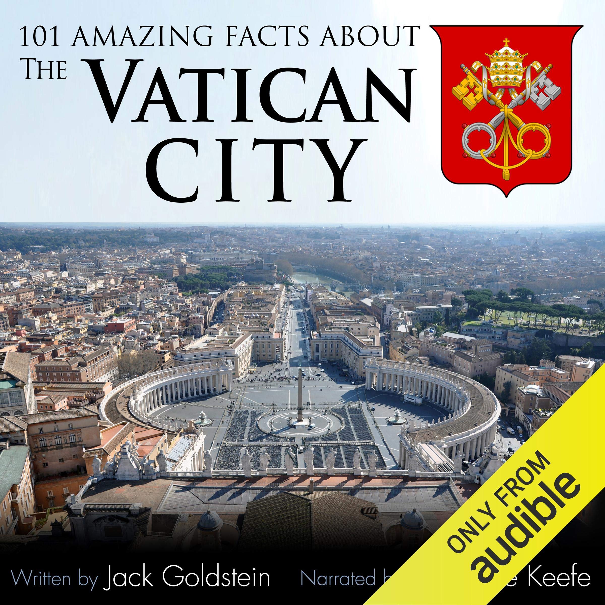 101 Amazing Facts About the Vatican City