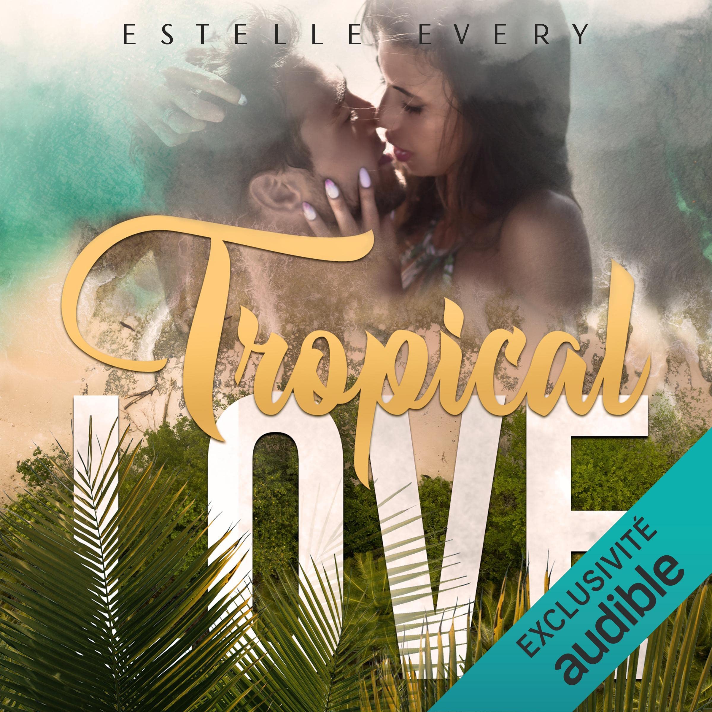 Tropical Love (French edition)