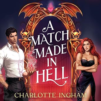 A Match Made in Hell Audiobook by Charlotte Ingham episode artwork