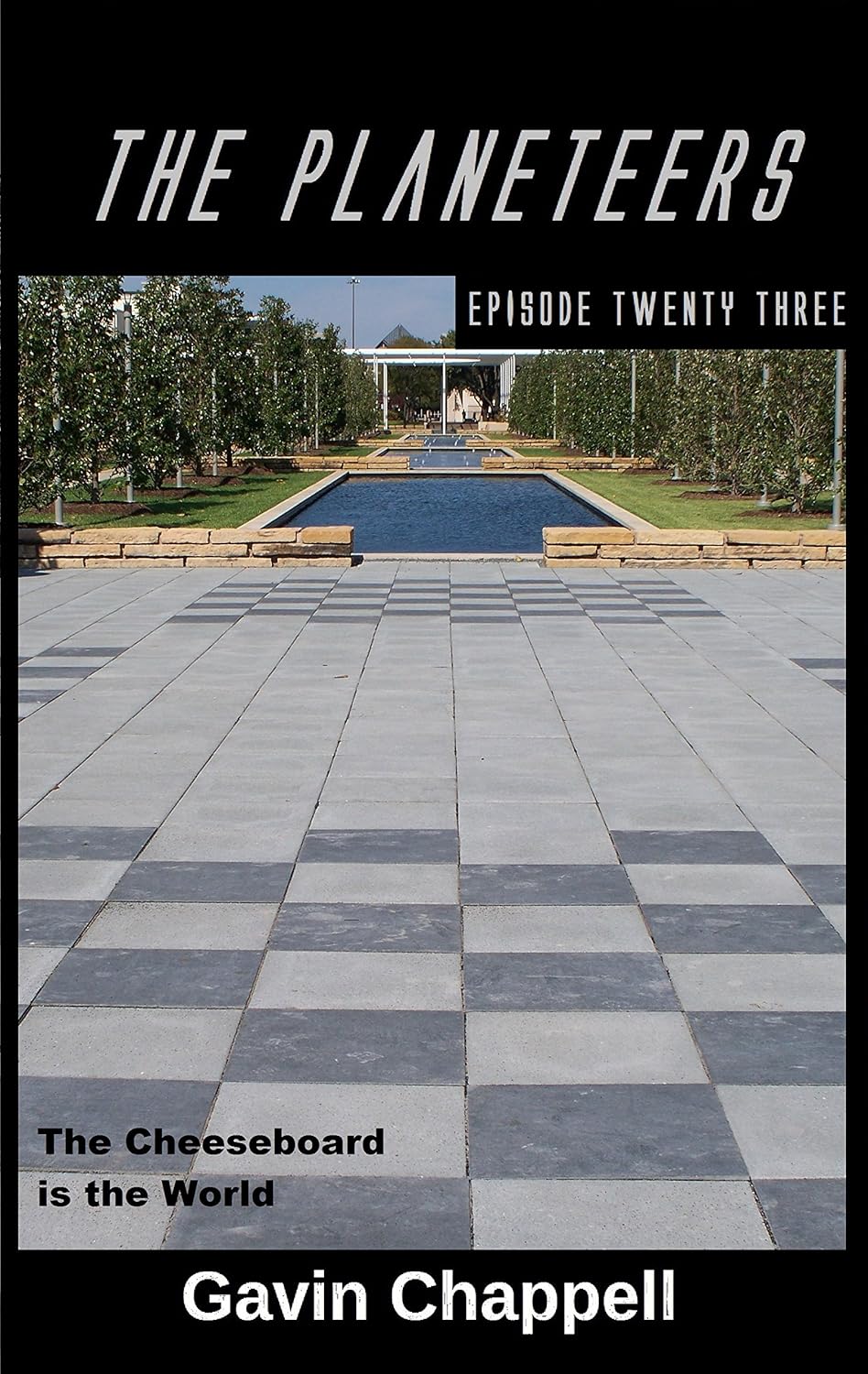 The Cheeseboard is the World (The Book 23) eBook Chappell, Gavin