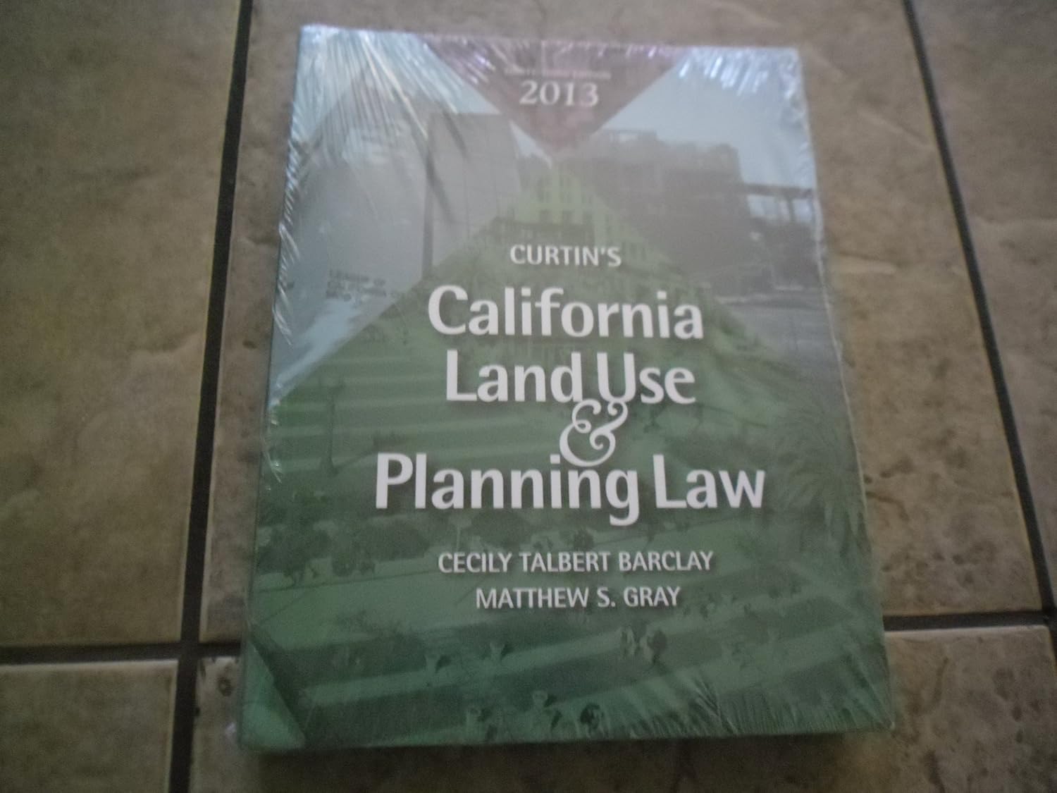 Curtin's California Land Use & Planning Law Thirtythird Edition (33rd