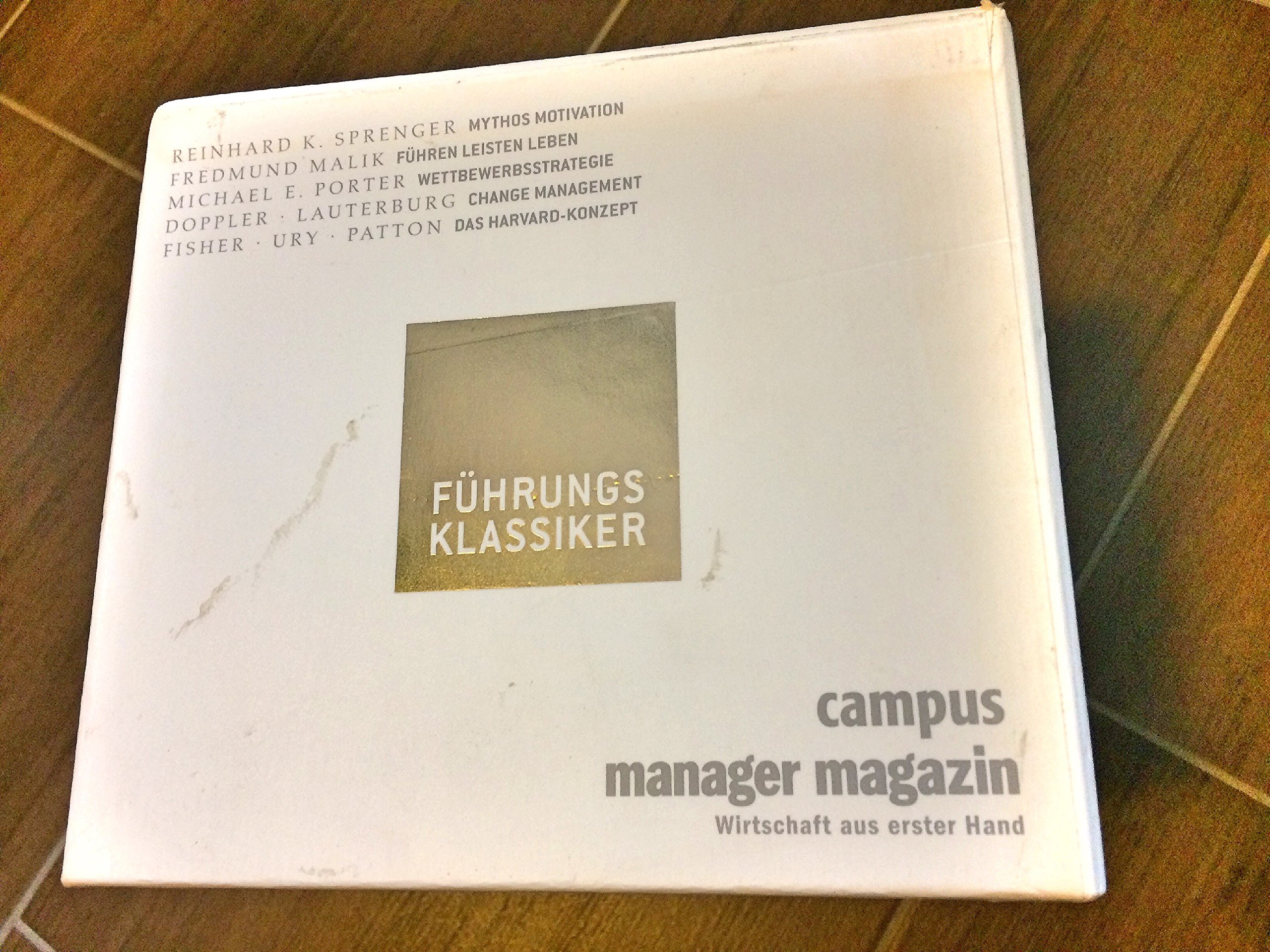 Führungsklassiker: Mythos Motivation; Führen, leisten, leben; Wettbewerbsstrategie; Change Management; Das Harvard-Konzept