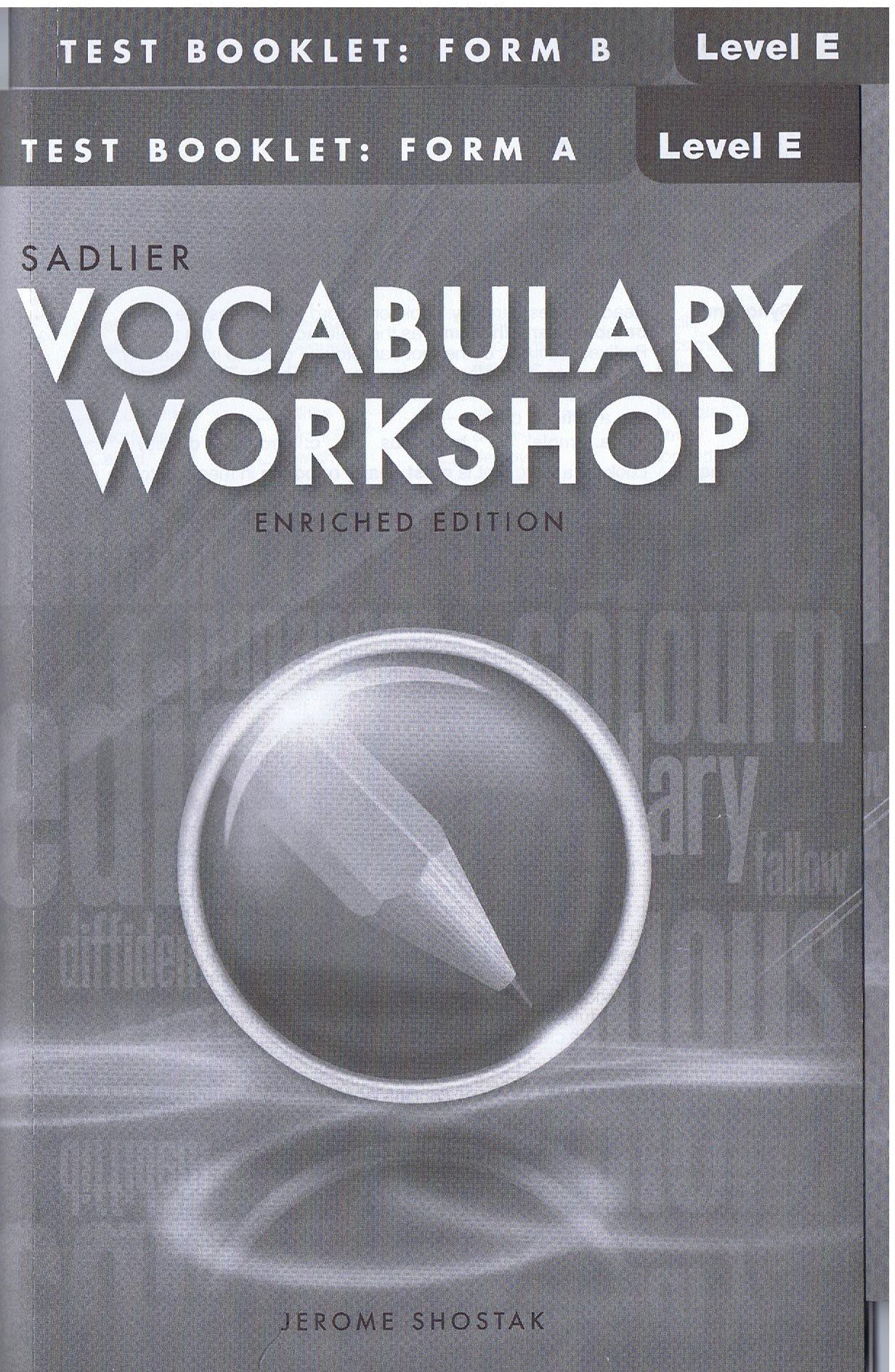 TEST BOOKLET: FORM A + B VOCABULARY WORKSHOP ENRICHED EDITION LEVEL E ...