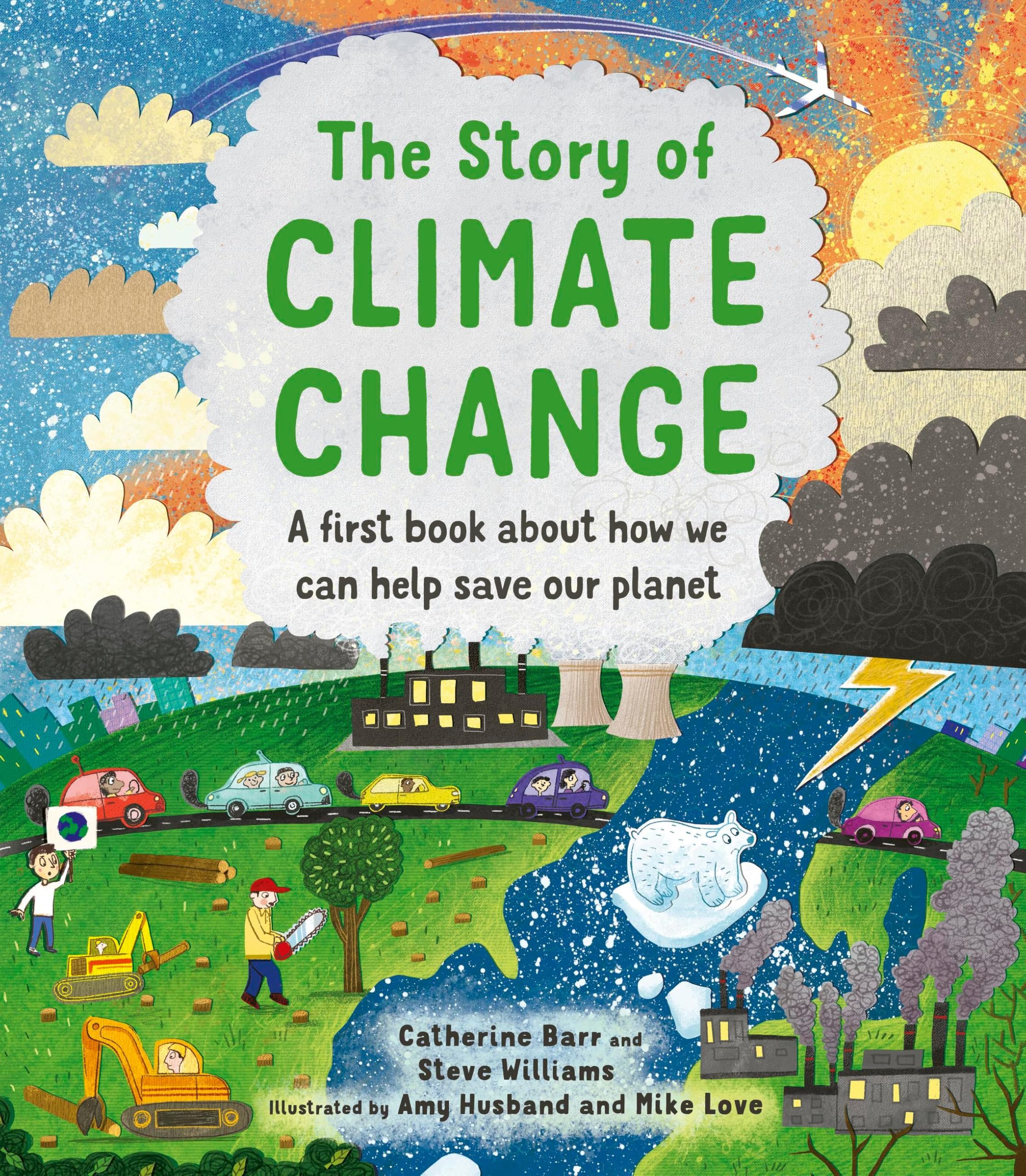 The Story of Climate Change by Catherine Barr, Steve Williams... - 9780711256286