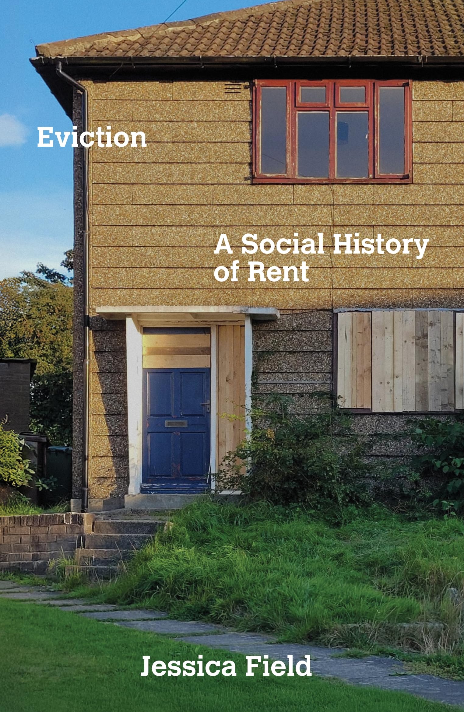 Eviction: A Social History of Rent