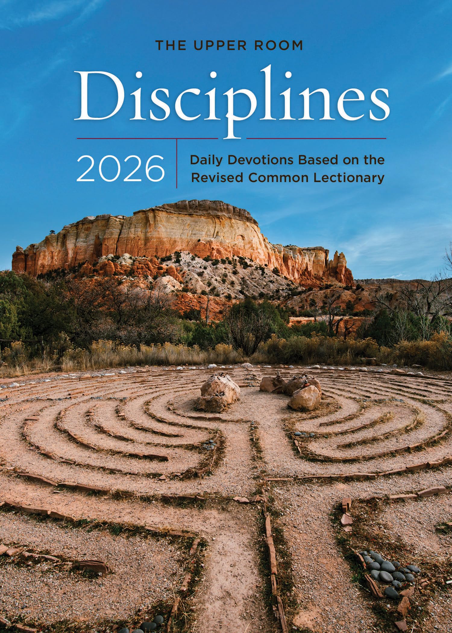 The Upper Room Disciplines 2026: Daily Devotions Based on the Revised Common Lectionary