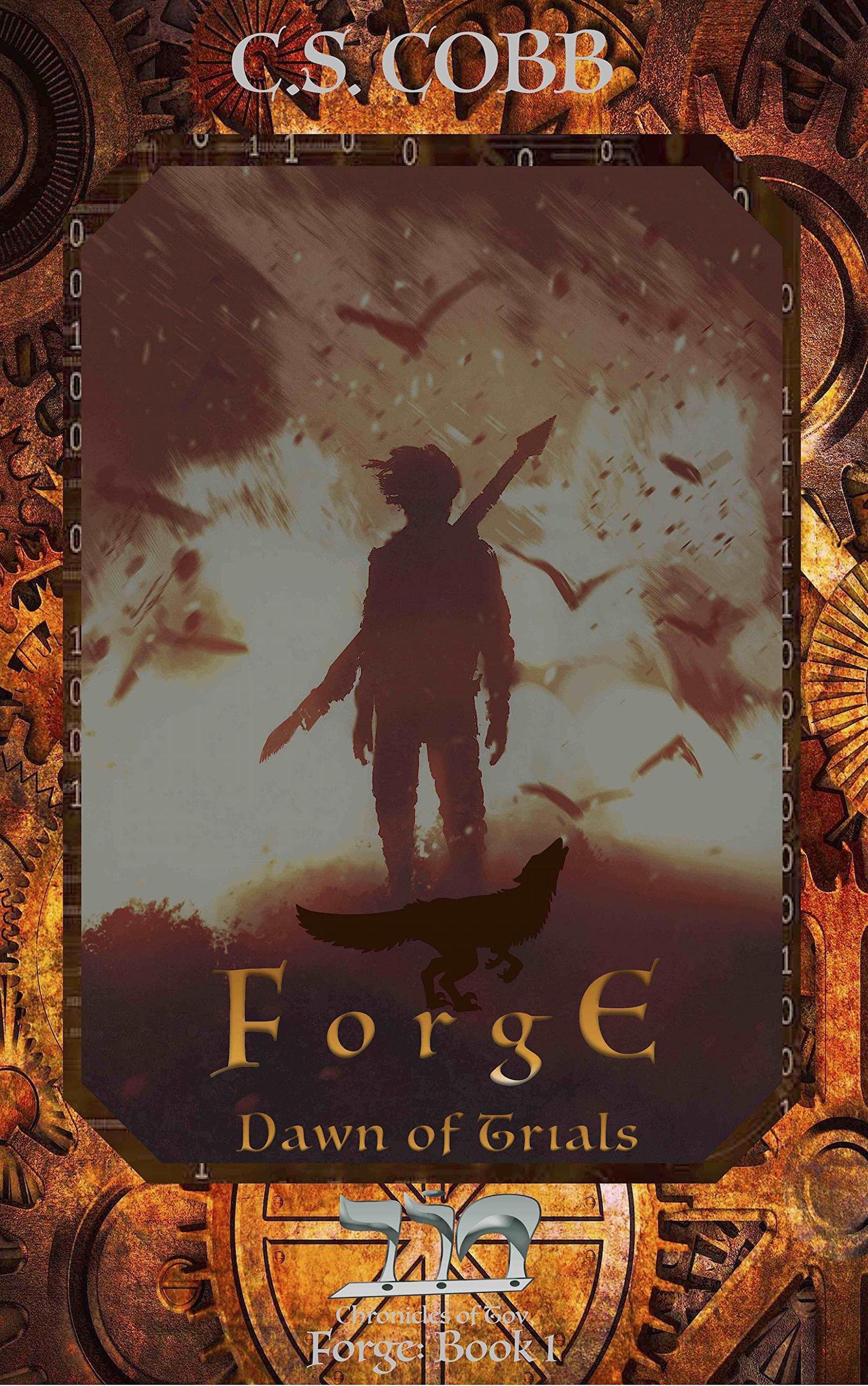Forge: Dawn of Trials (The Chronicles of Tov: Forge Book 1)