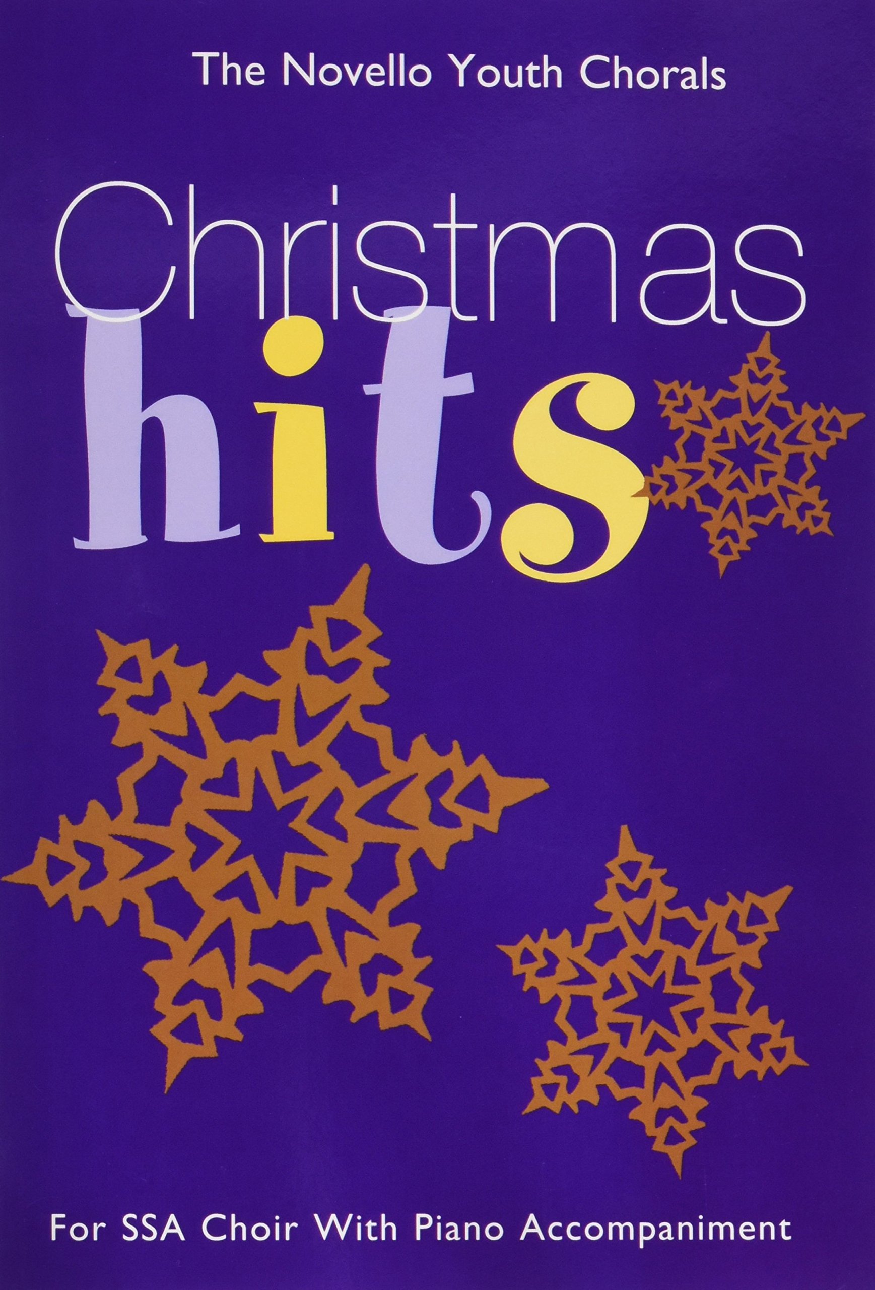 Christmas Hits for SSA Choir with Piano Accompaniment (The Novello Youth Chorals)