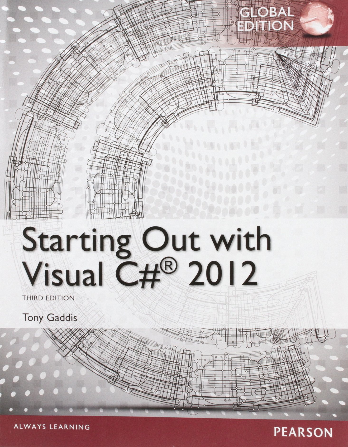 Starting Out with Visual C# 2012, Global Edition