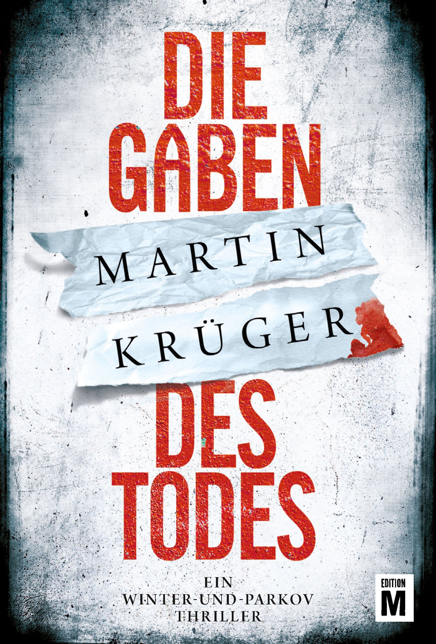 Die Gaben des Todes (Ein Winter-und-Parkov-Thrillers 1)