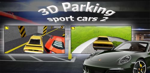 3D Parking Sport Cars 2 Simulator