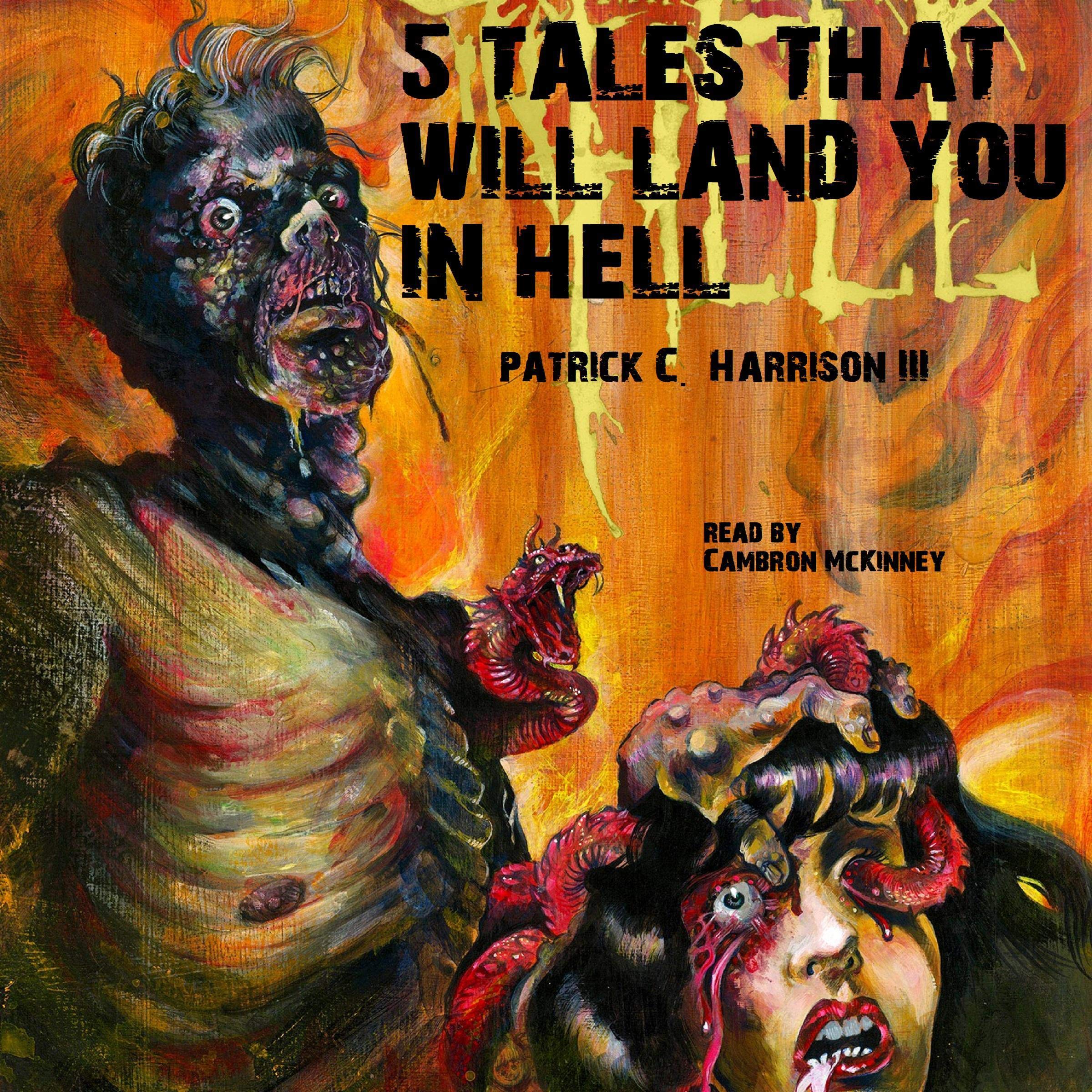 5 Tales that Will Land You in Hell