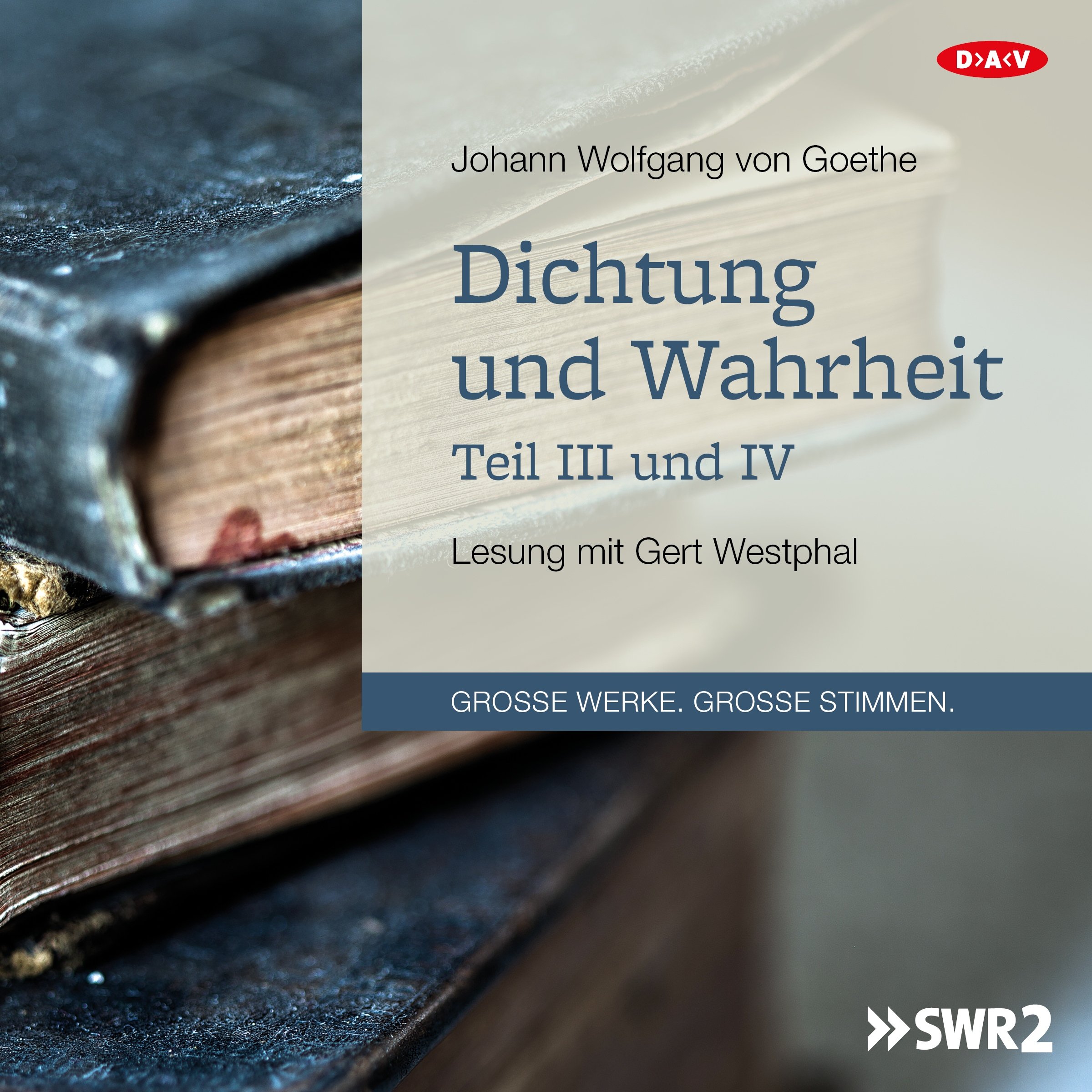 Cover art for Dichtung und Wahrheit - Teil III und IV