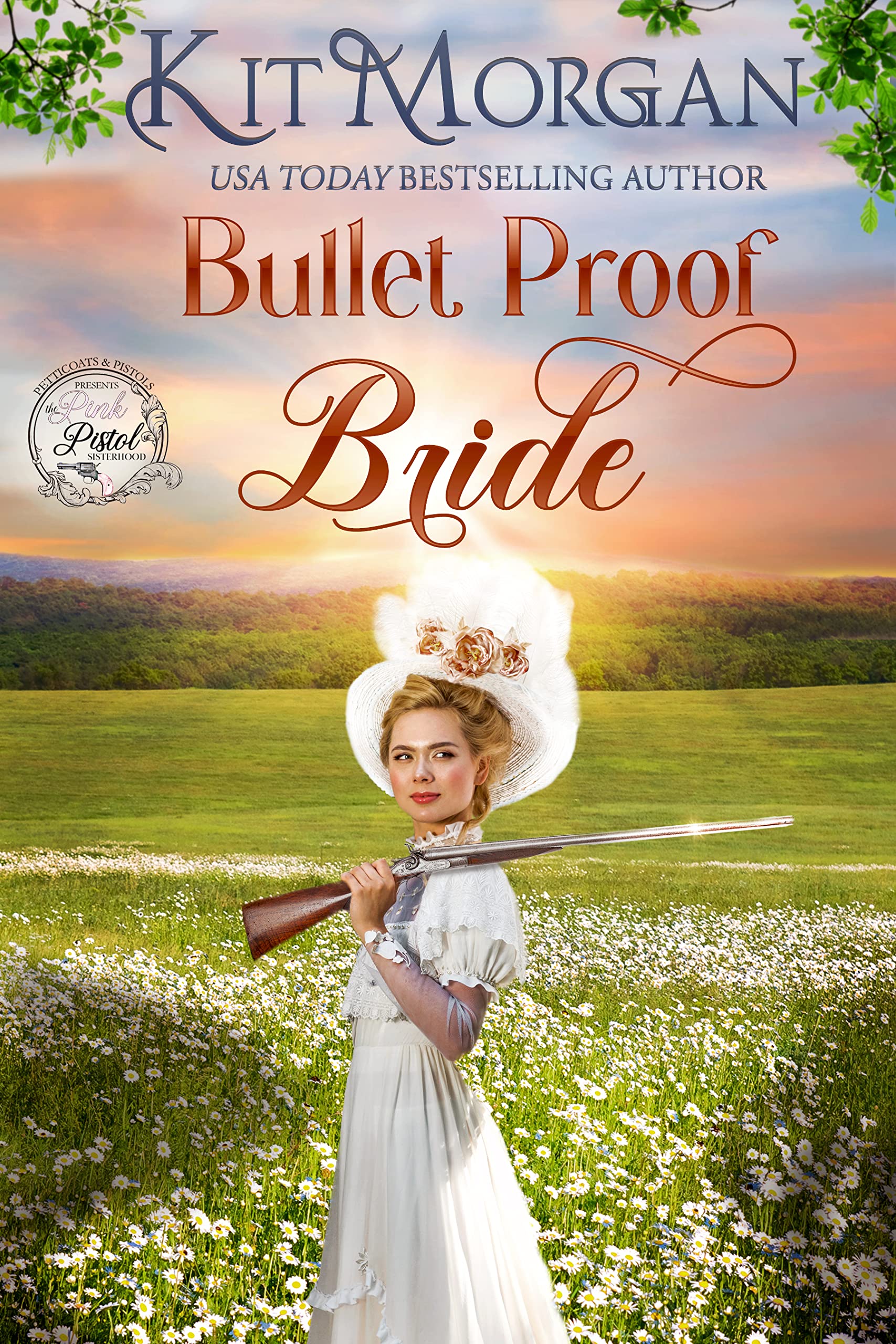Bullet Proof Bride: Sweet Western Romance (Pink Pistol Sisterhood Series Book 4)