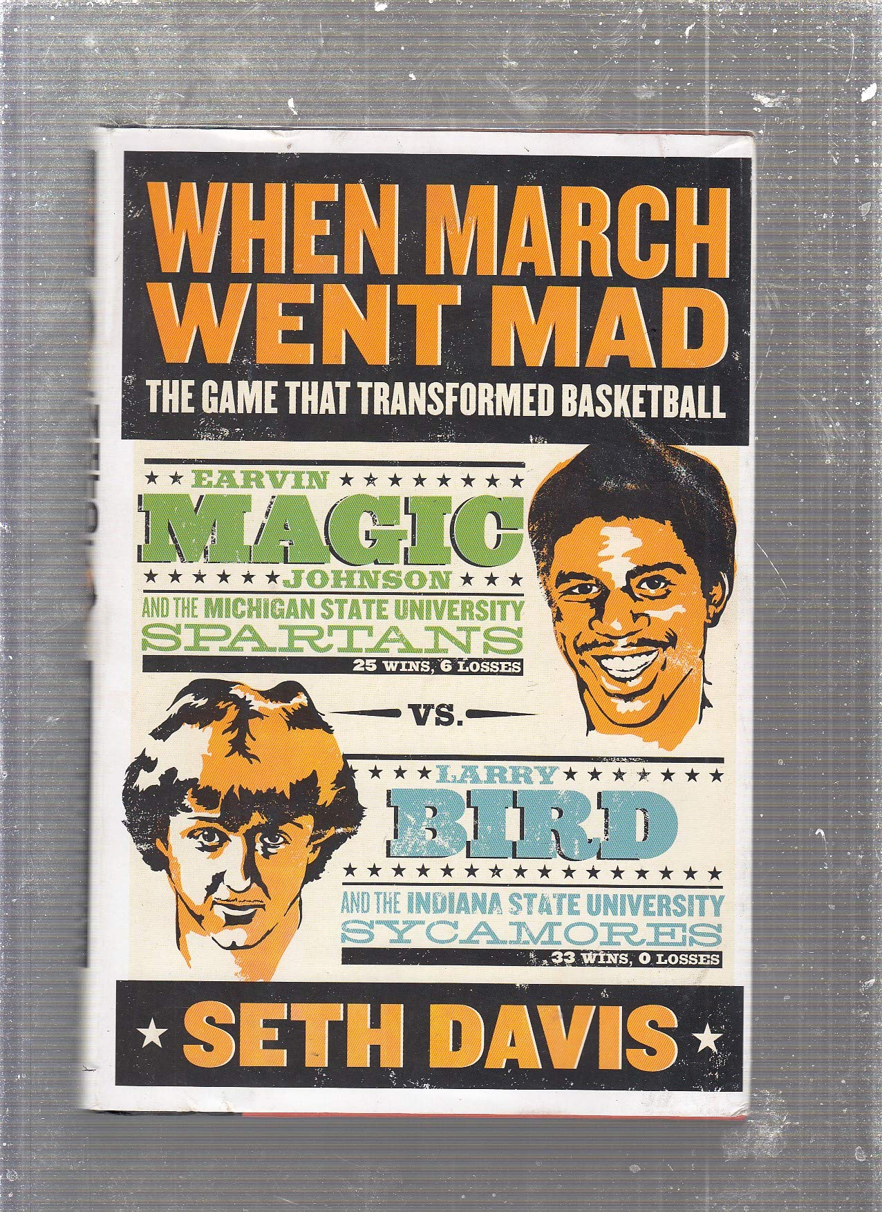 Buy When March Went Mad: The Game That Transformed Basketball — BookShops.in