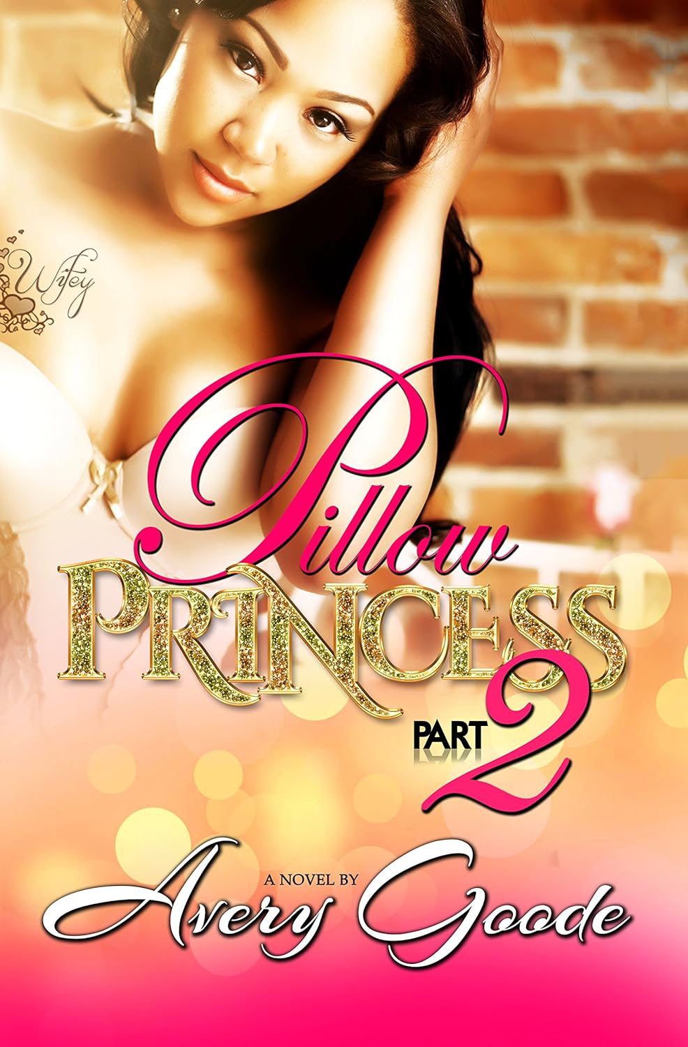 Pillow Princess (Part 2) Kindle edition by Goode, Avery. Literature