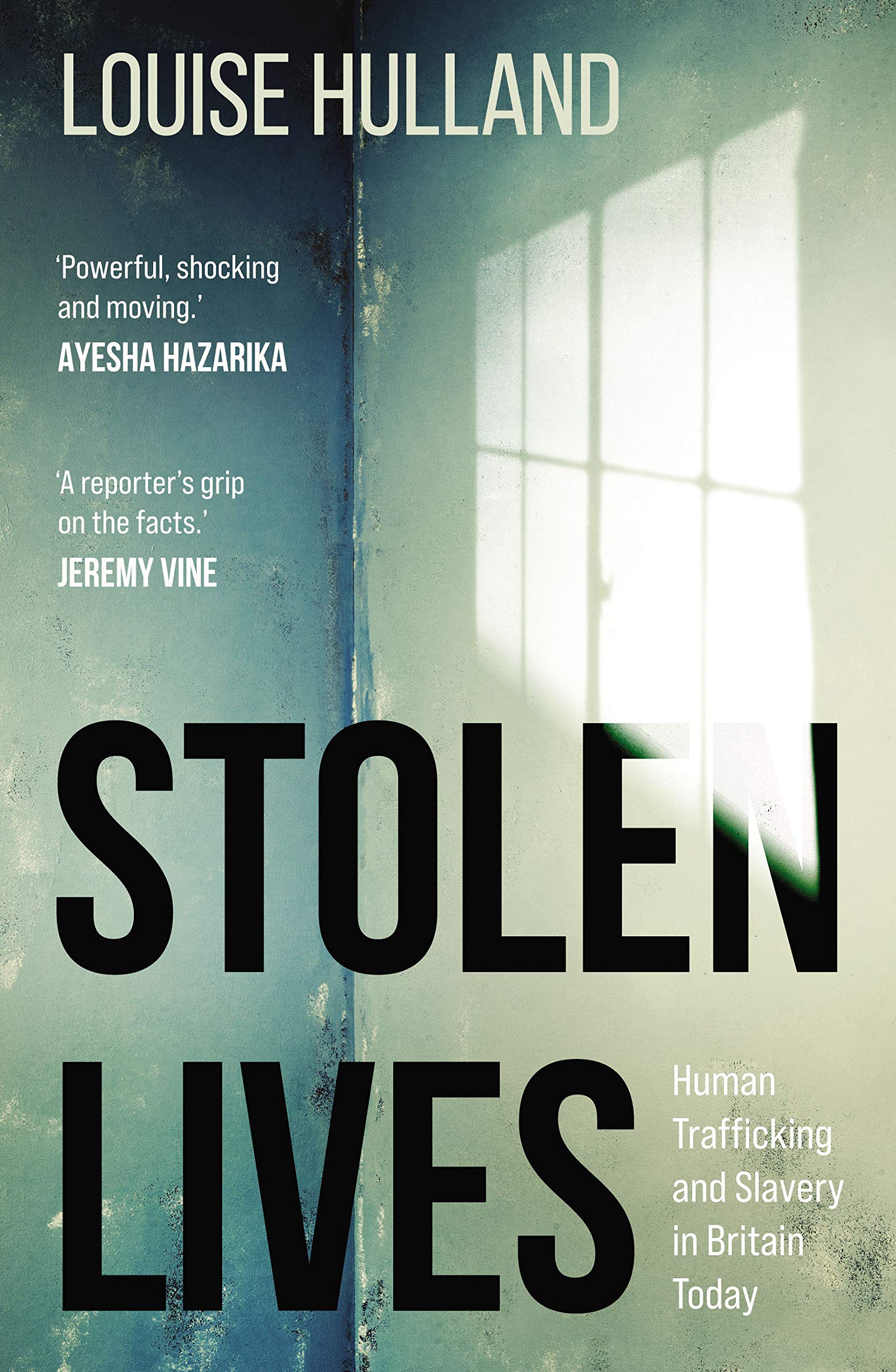 Stolen Lives: Human Trafficking and Slavery in  by Louise Hulland PAPERBACK