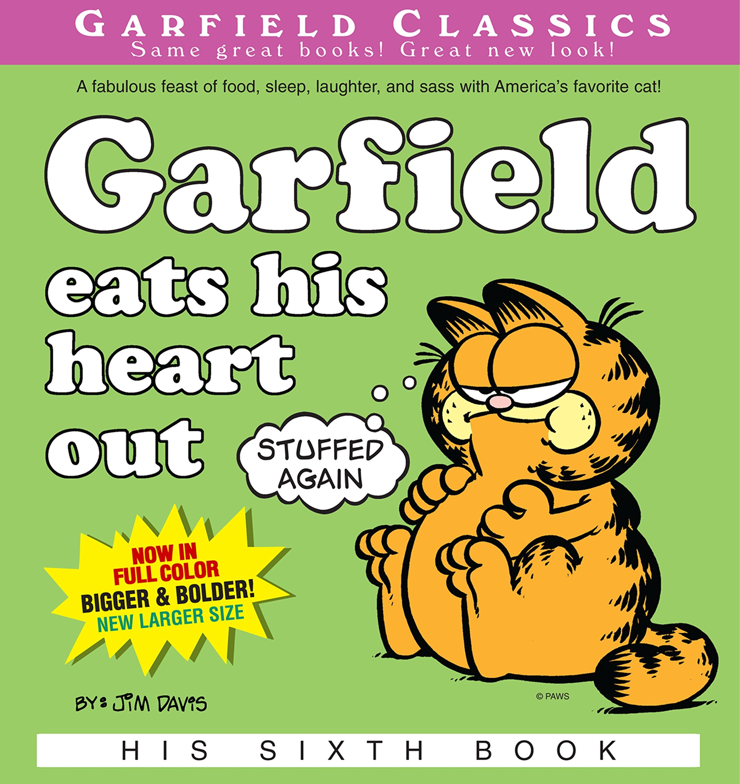 Garfield Eats His Heart Out: His 6th Book (Garfield Series)