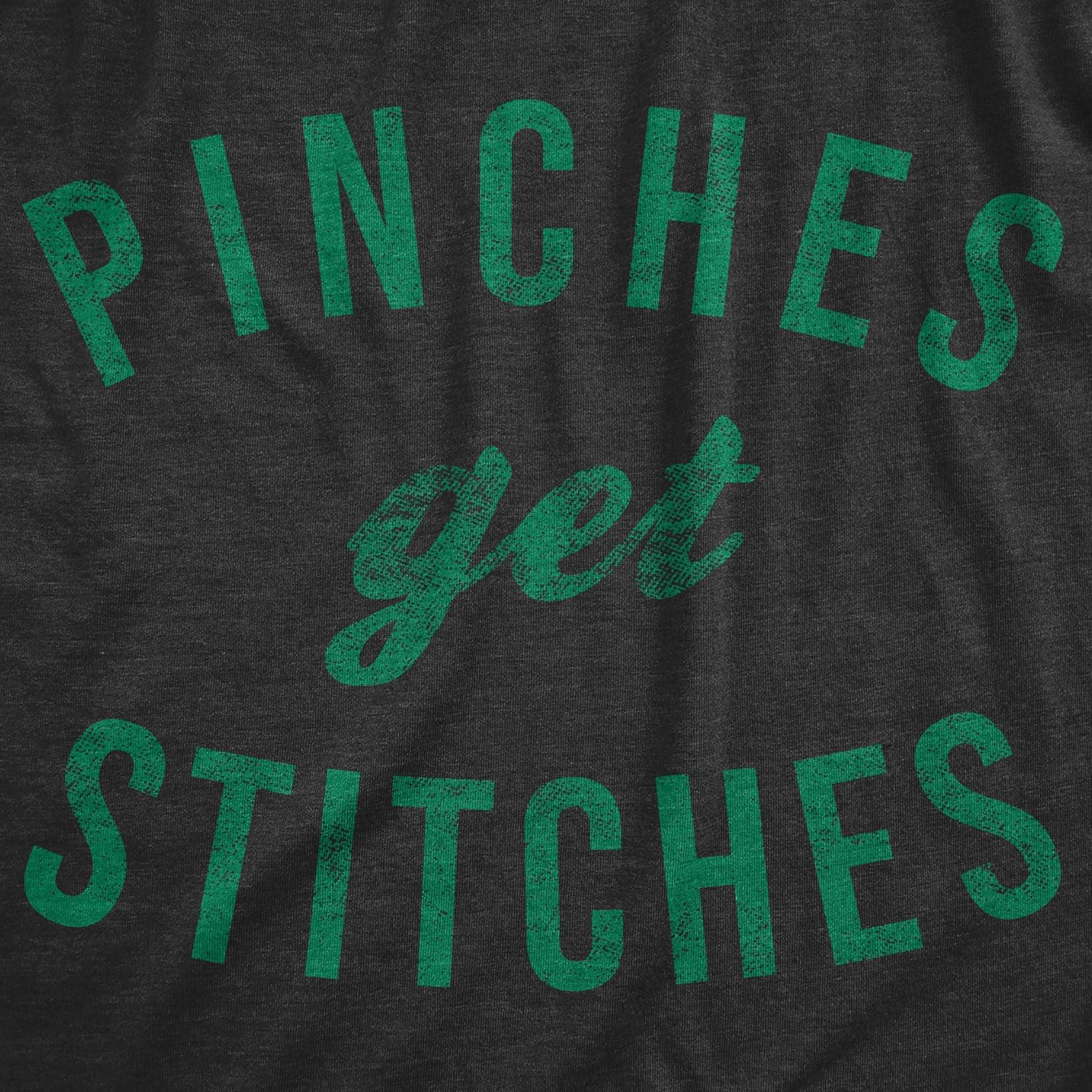Womens Pinches Get Stitches T Shirt Funny Saint Patricks Day Novelty Patty Tee - Image 2