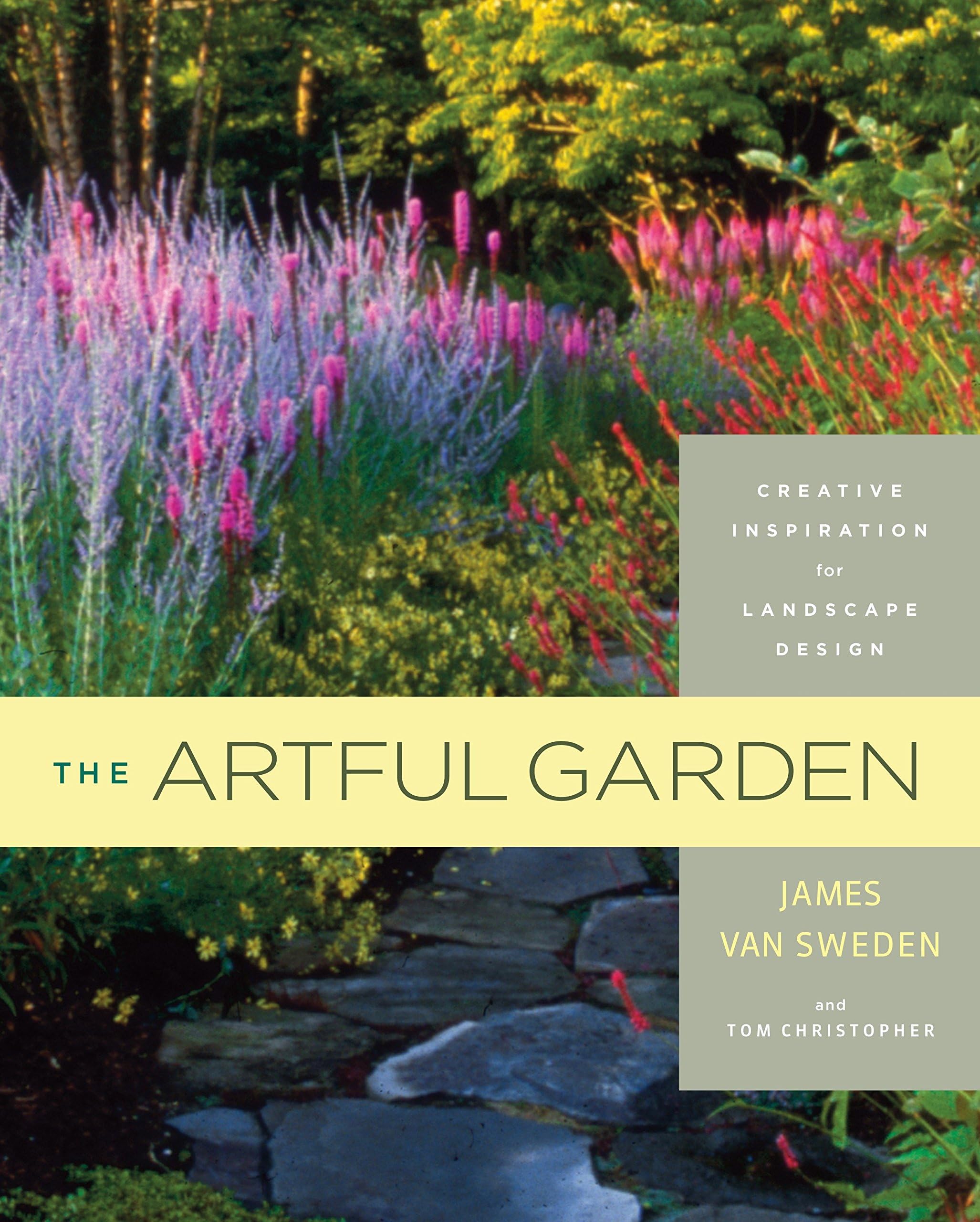 Fodor's Travel Publications Inc.,U.S. The Artful Garden: Creative Inspiration for Landscape Design