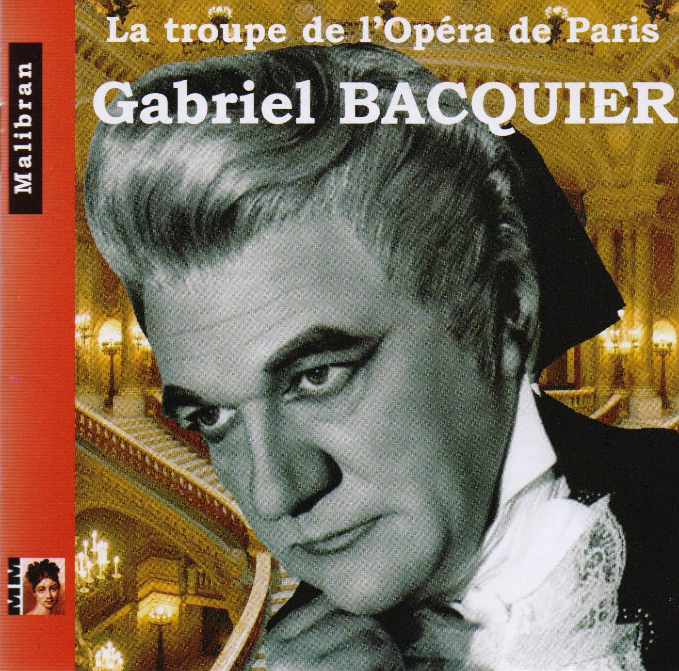 Singers of the Paris Opera - Gabriel Bacquier