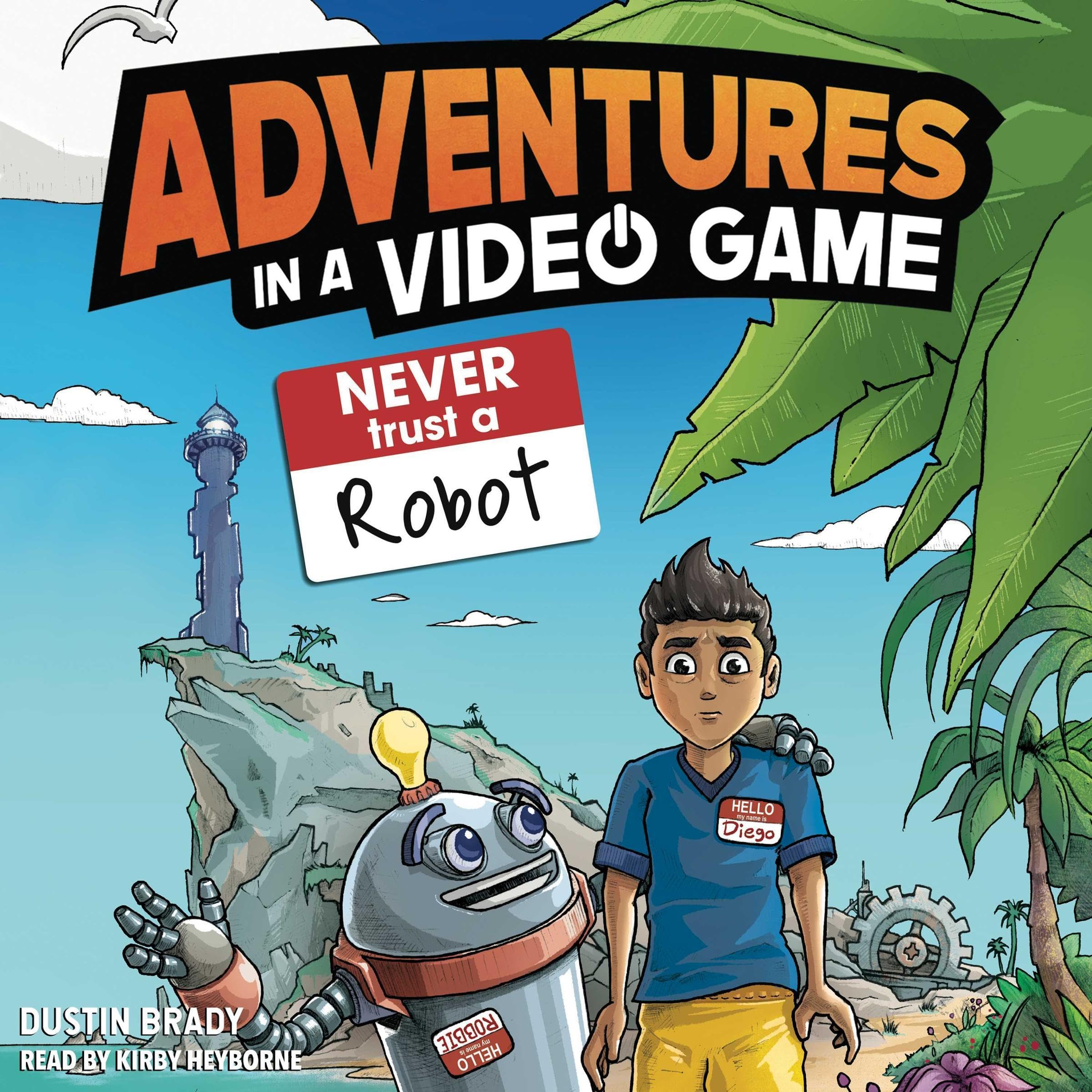 Cover art for Adventures in a Video Game: Never Trust a Robot