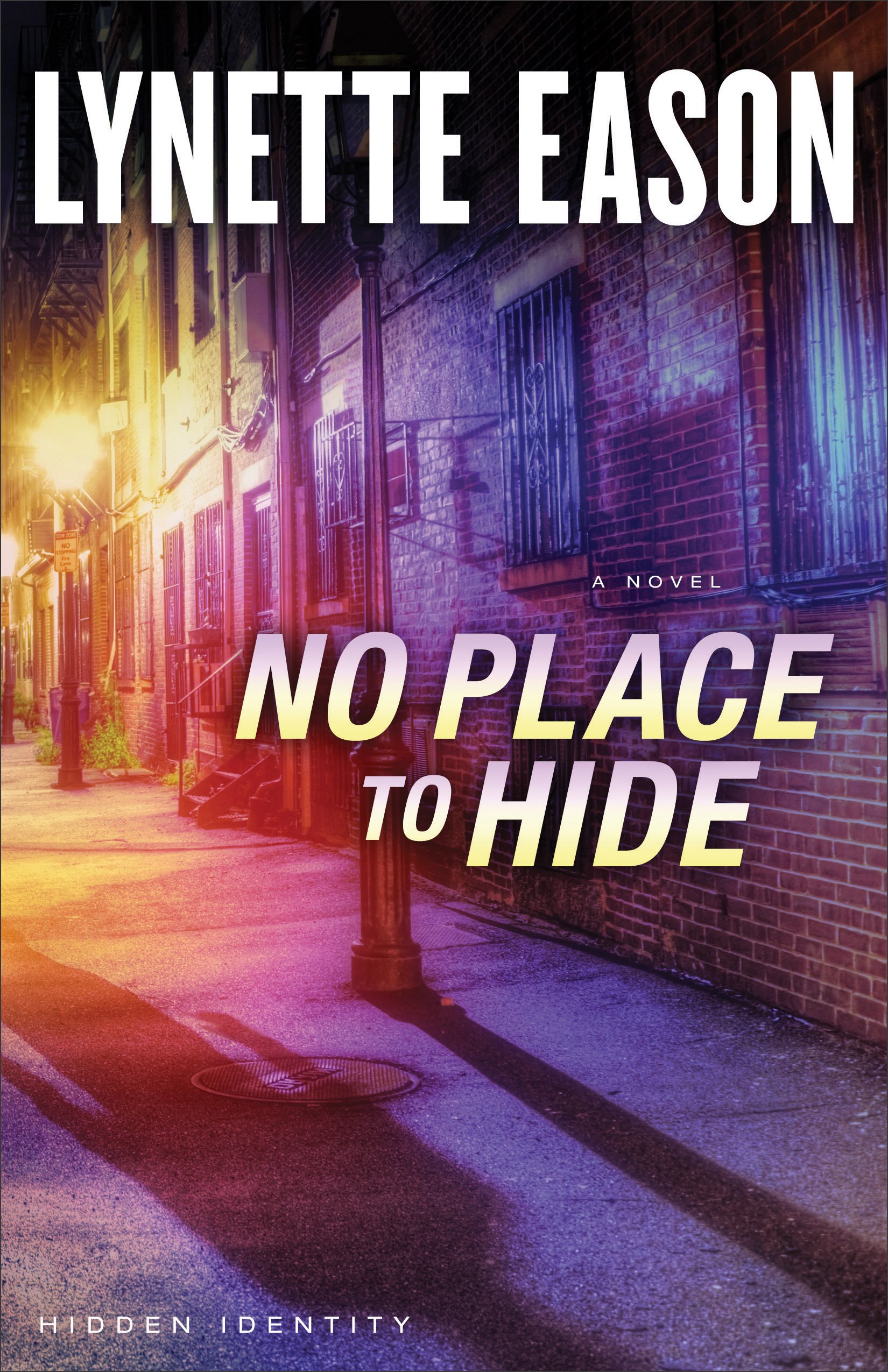 No Place to Hide ( Book #3): Christian Fiction Books for Women – Christian Suspense Books (Hidden Identity)