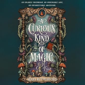 A Curious Kind of Magic Audiobook by Mara Rutherford episode artwork