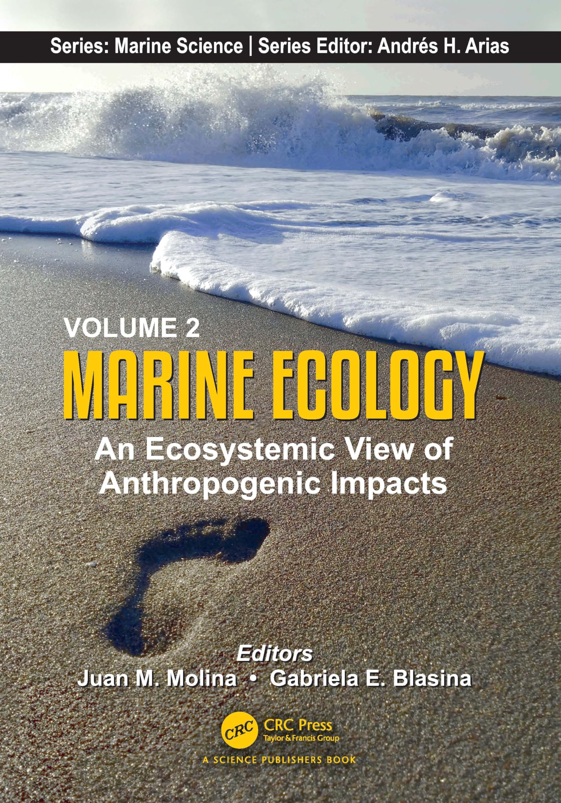 Volume 2: Marine Ecology: An Ecosystemic View of Anthropogenic Impacts (Marine Science Series)