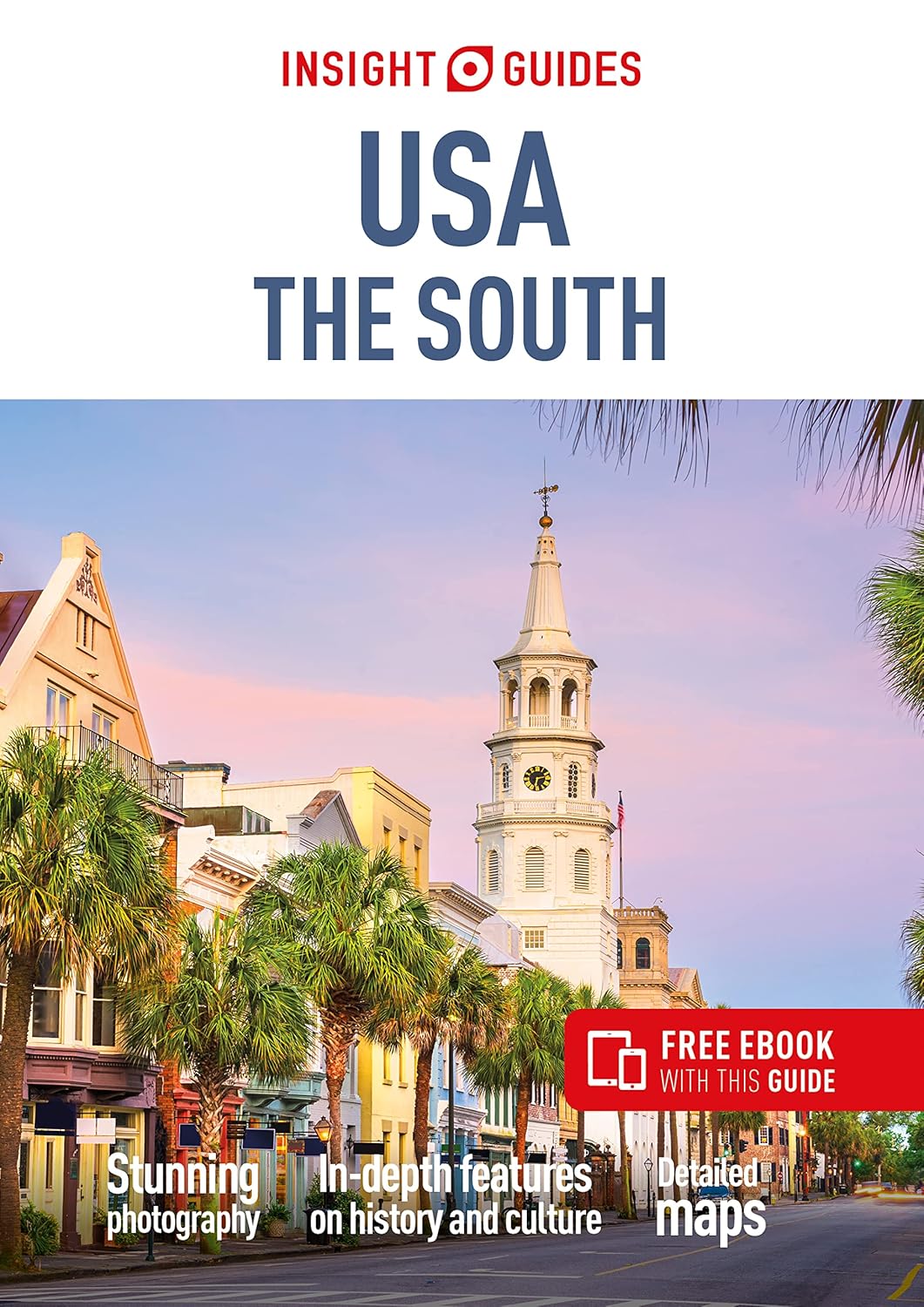 Insight Guides USA the South (Travel Guide with eBook) Insight Guides USA the South (Travel Guide with eBook)