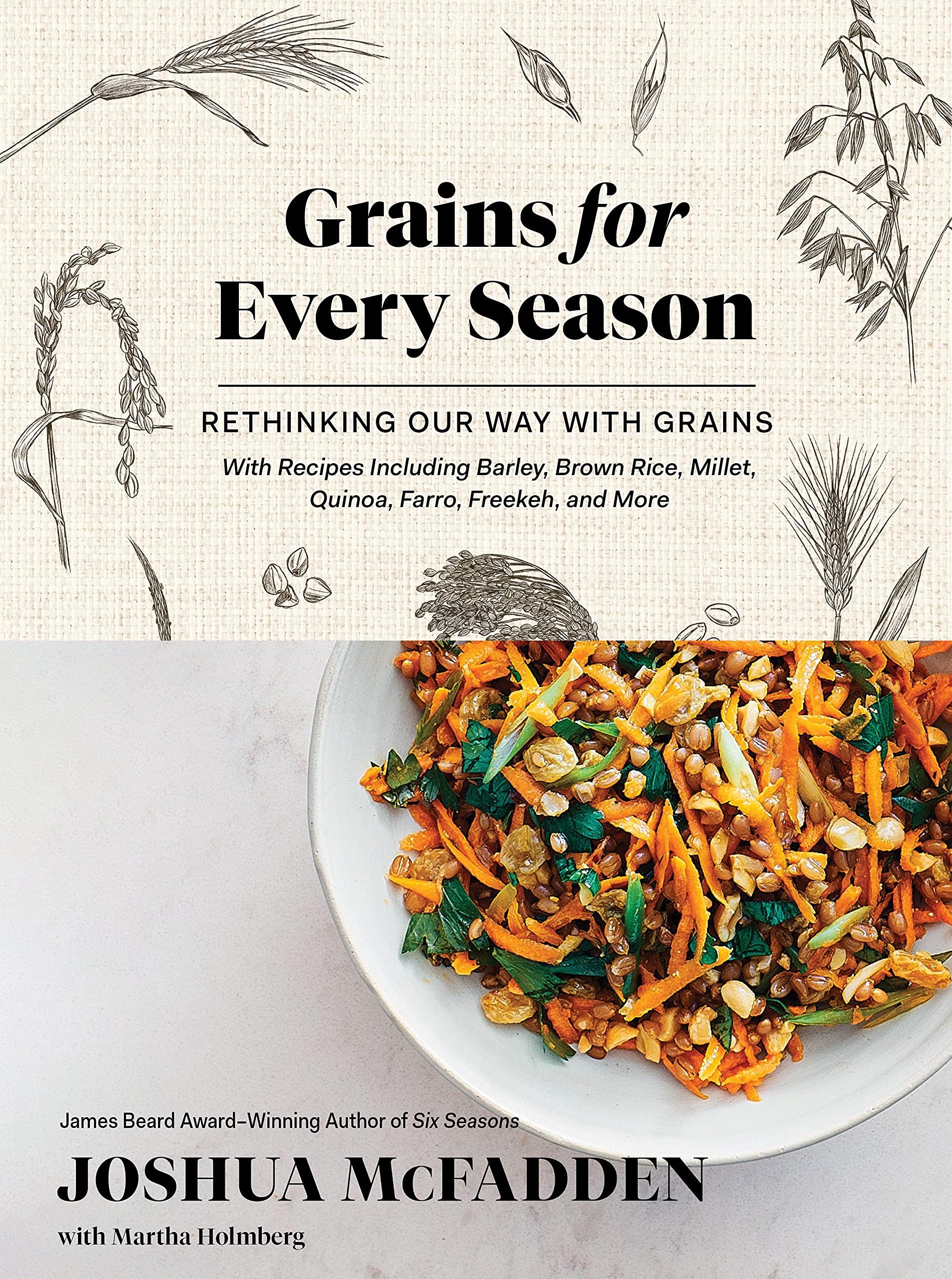 Artisan Grains for Every Season: Rethinking Our Way with Grains