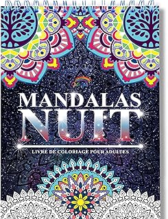 Coloriage Adulte Mandala de Nuit Anti-Stress: Le Premier Cahier de Coloriage Mandala avec Papier Noir Artiste et Reliure Spirale par Colorya