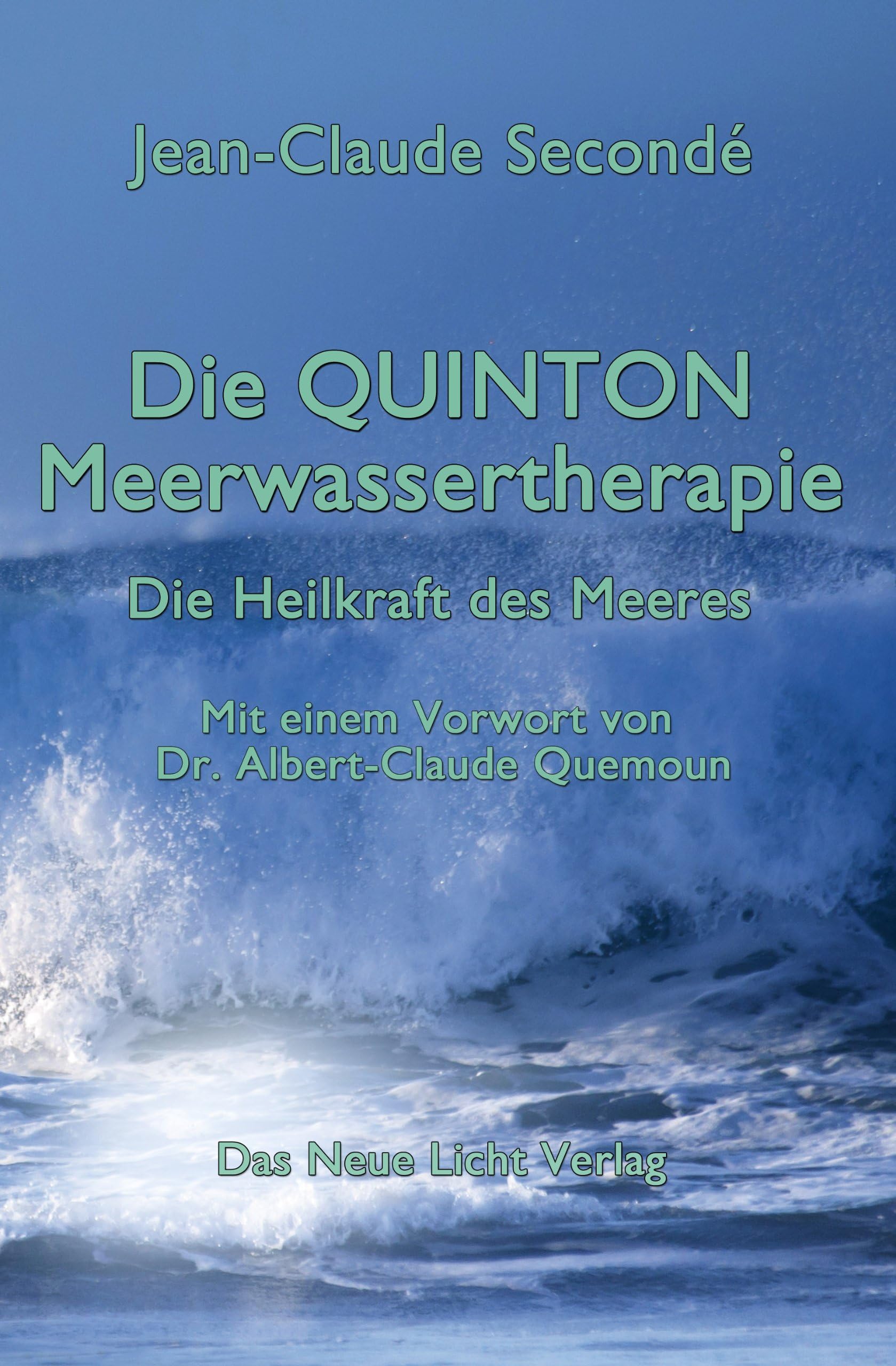 Die Quinton Meerwassertherapie: Die Heilkraft des Meeres (German Edition) Kindle Edition