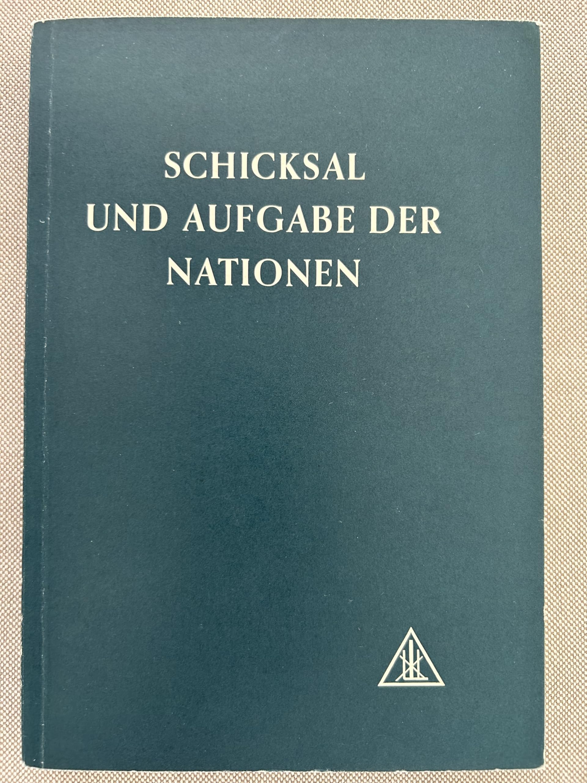 Schicksal und Aufgabe der Nationen.
