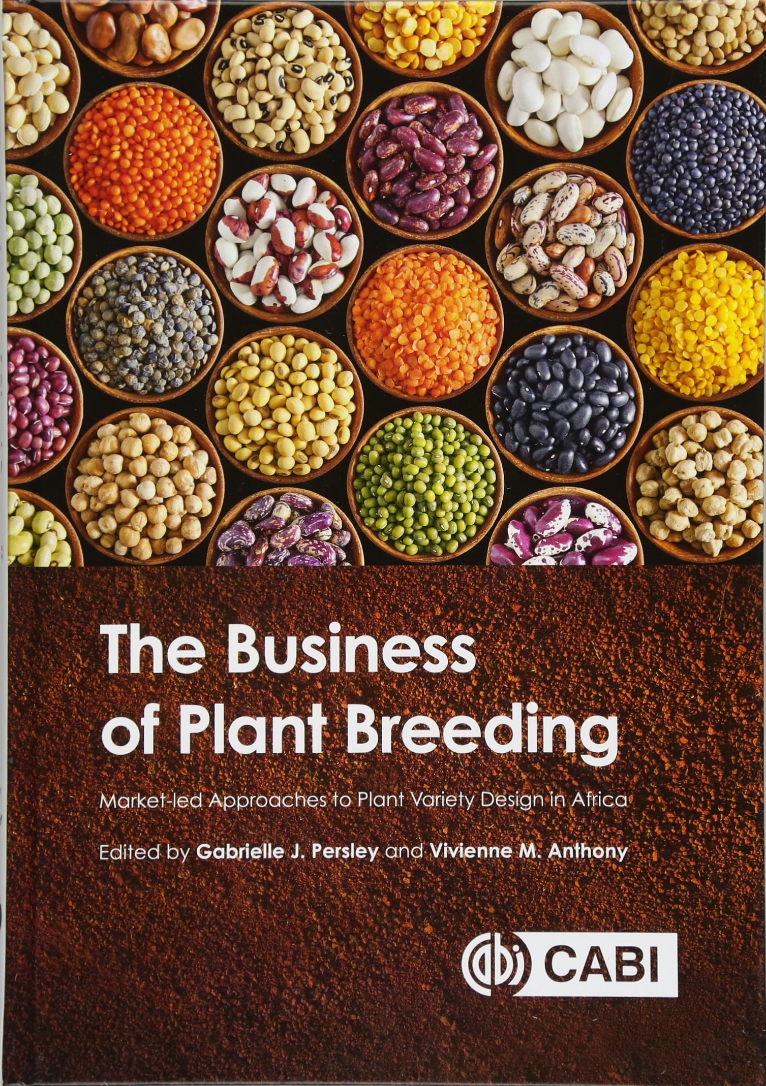 Buy Business Of Plant Breeding: Market Led Approaches To Plant Variety Design In Africa — BookShops.in