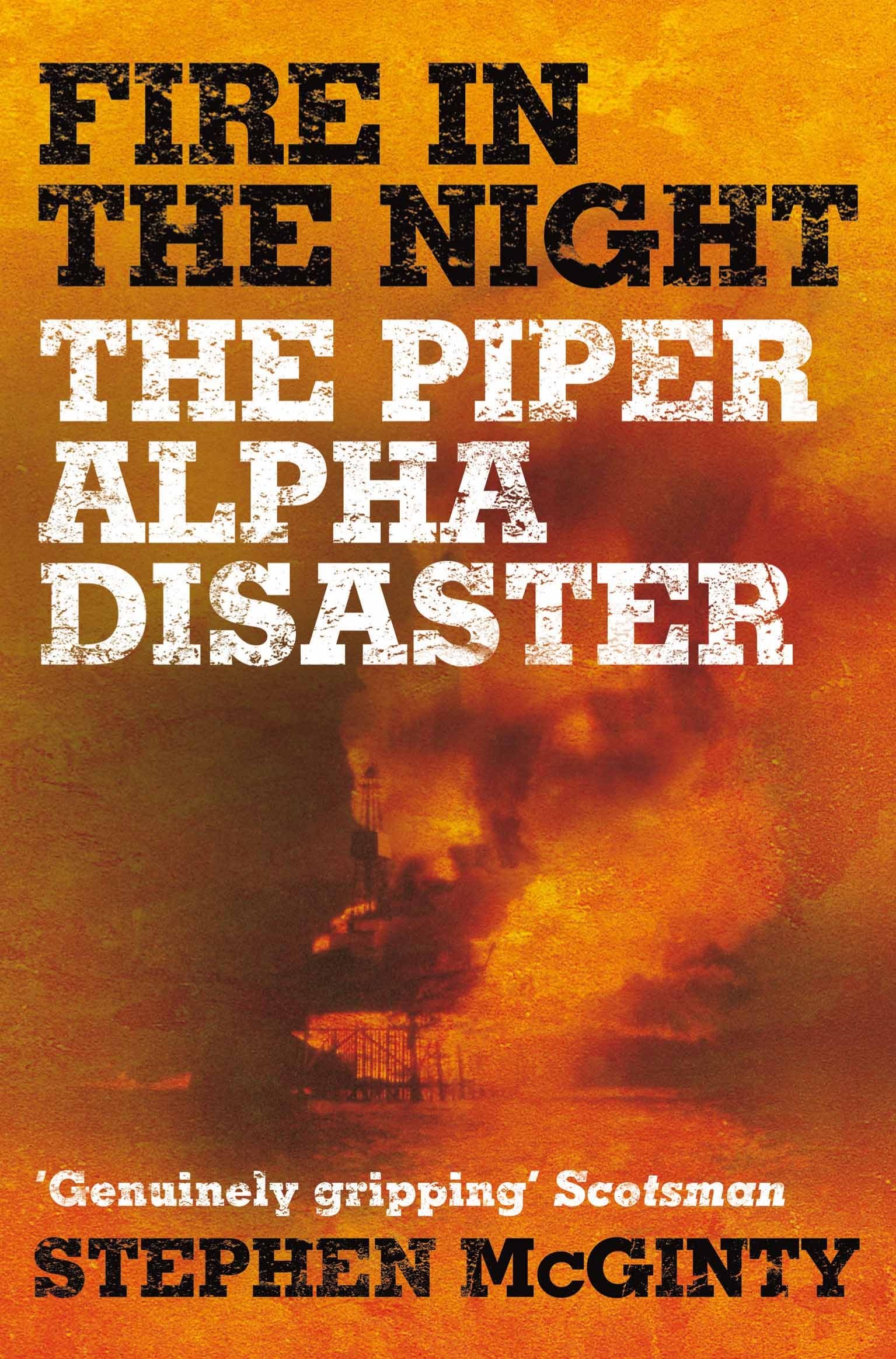 Buy Fire in the Night: The Piper Alpha Disaster — BookShops.in