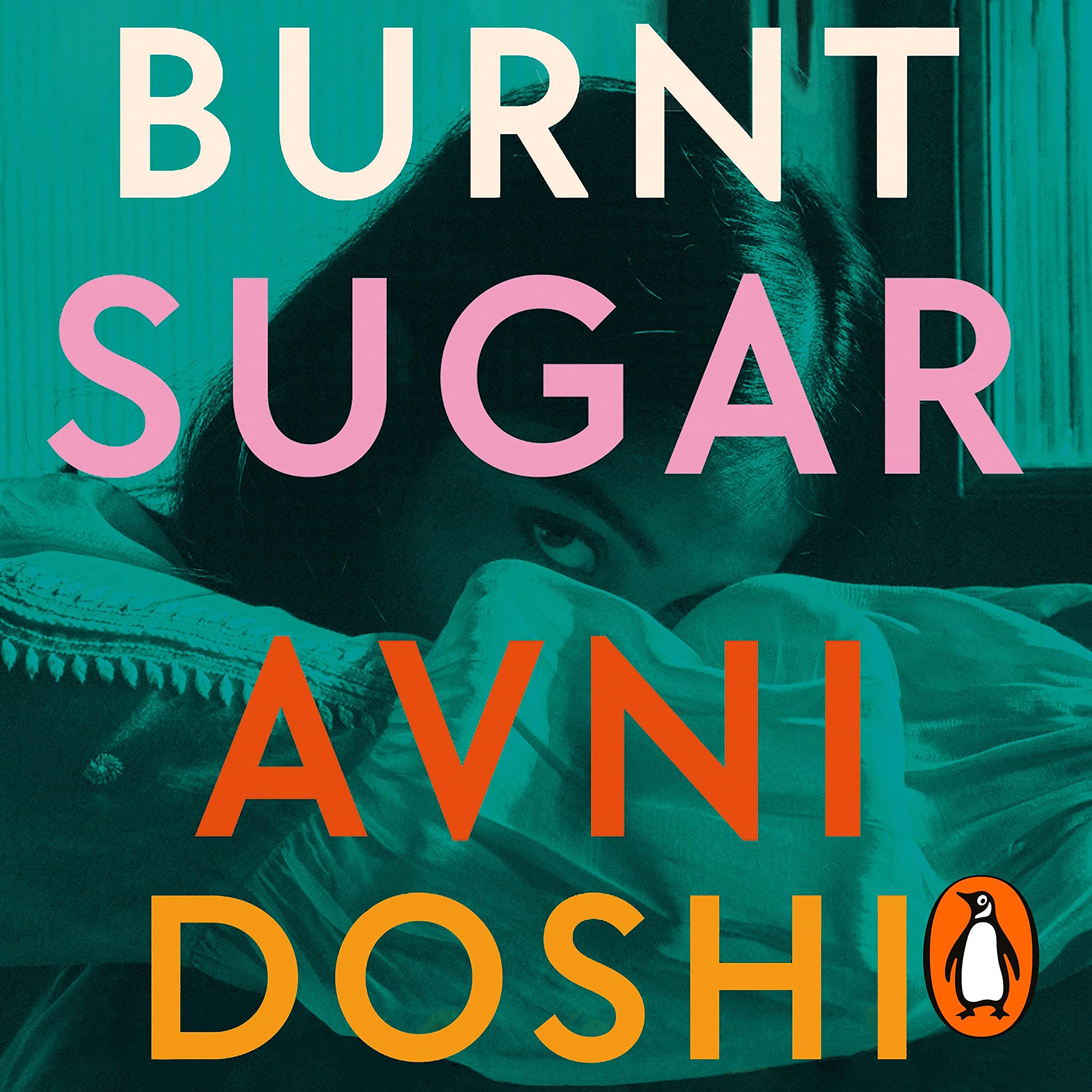 Burnt Sugar: The Booker Prize-shortlisted novel