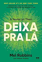 Deixa pra lá: A teoria Let Them