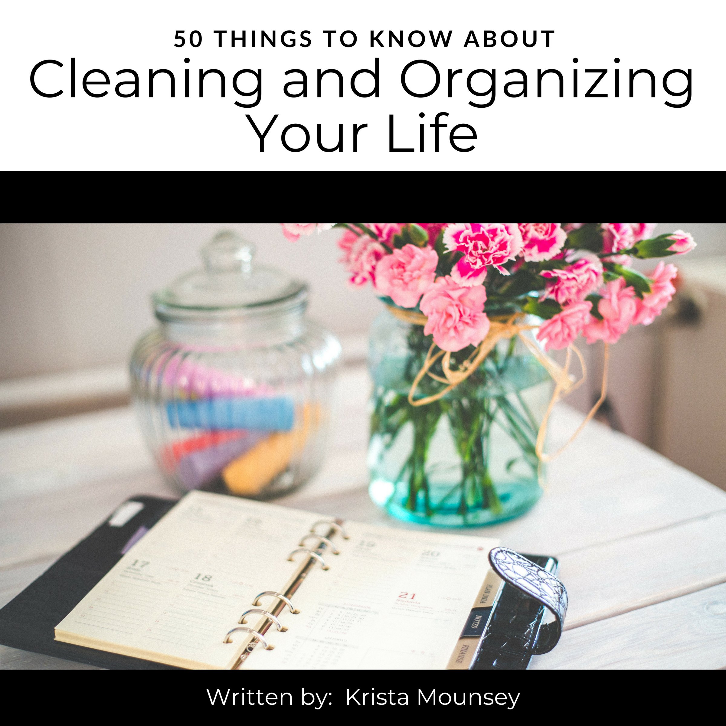 Cover art for 50 Things to Know About Cleaning and Organizing Your Life