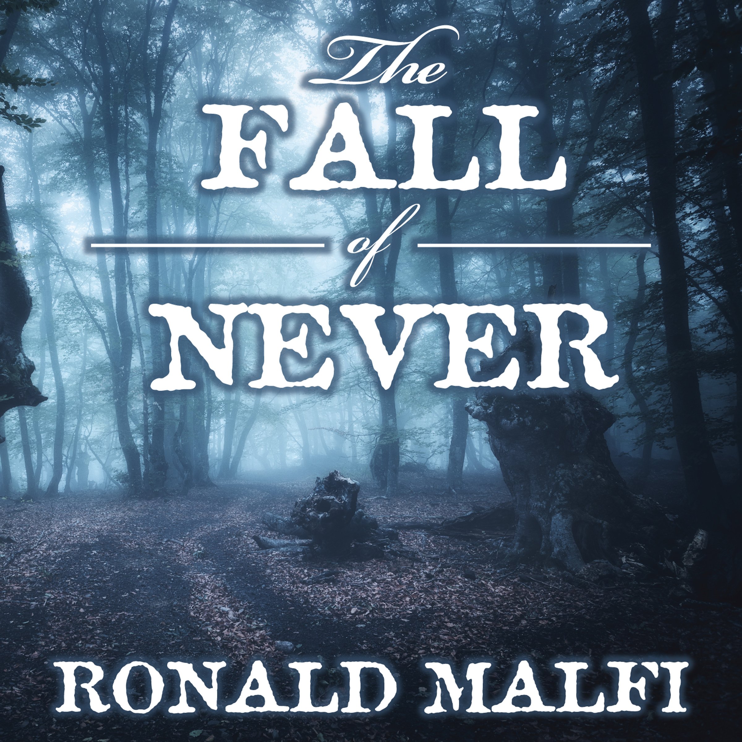 The Fall of Never