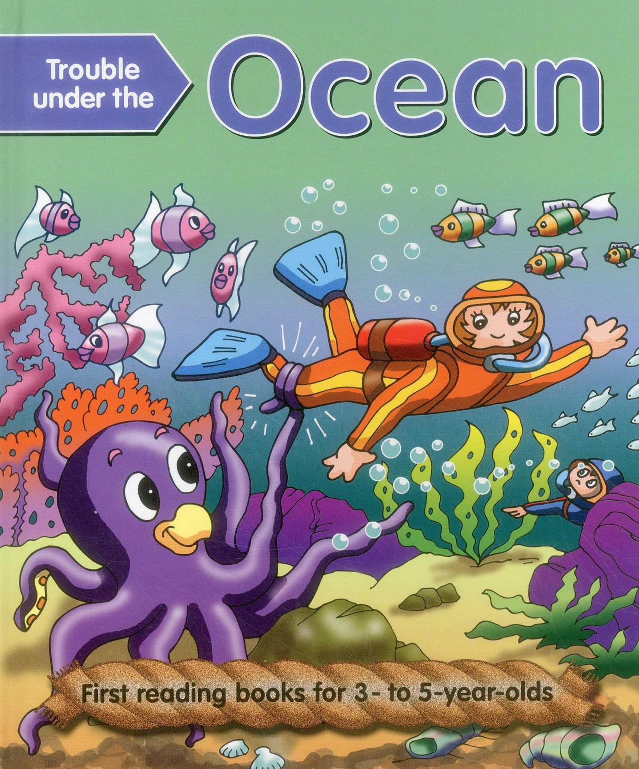 Trouble Under The Ocean: First Reading Books For 3-5 Year Olds