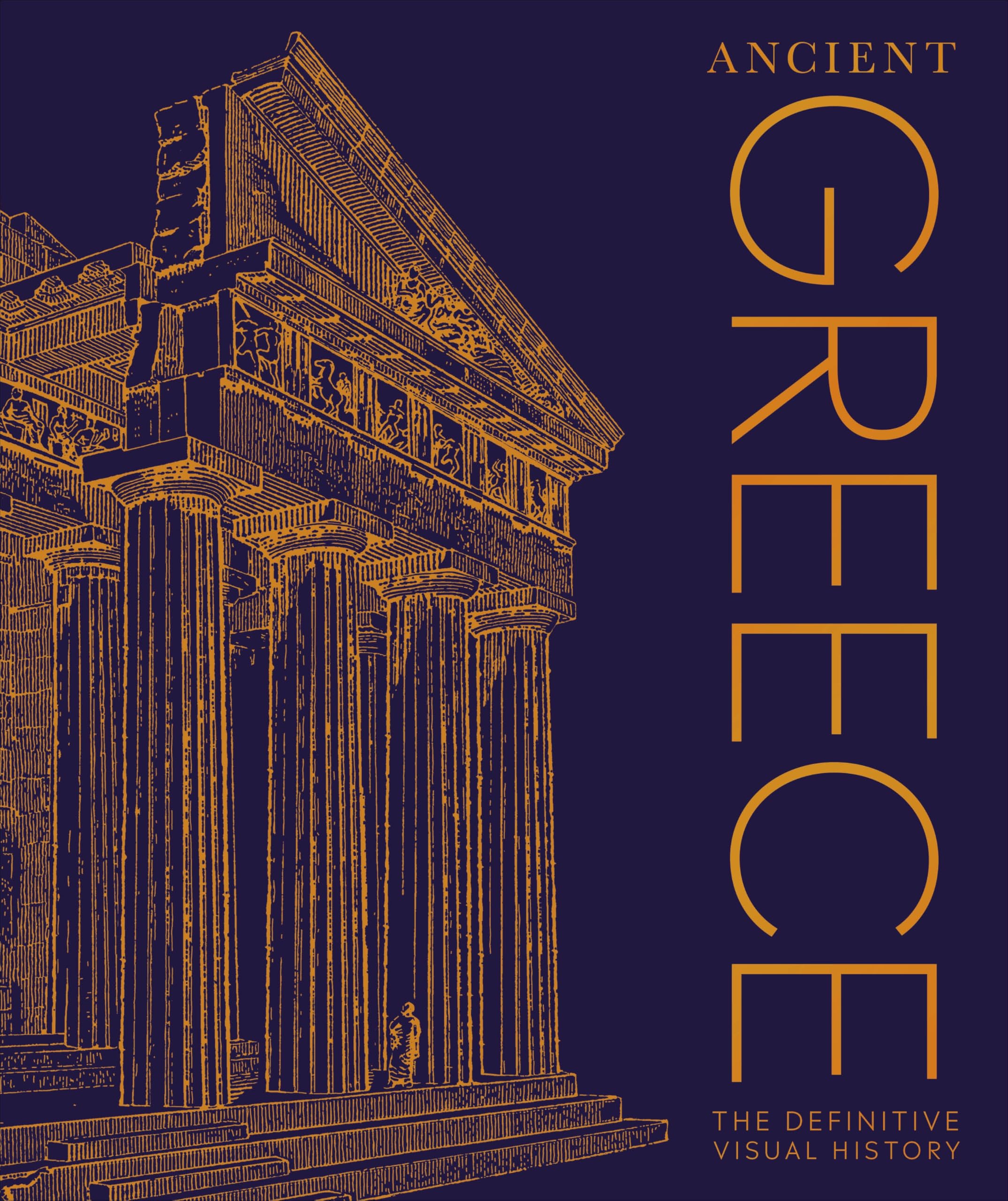 Ancient Greece : The Definitive Visual History