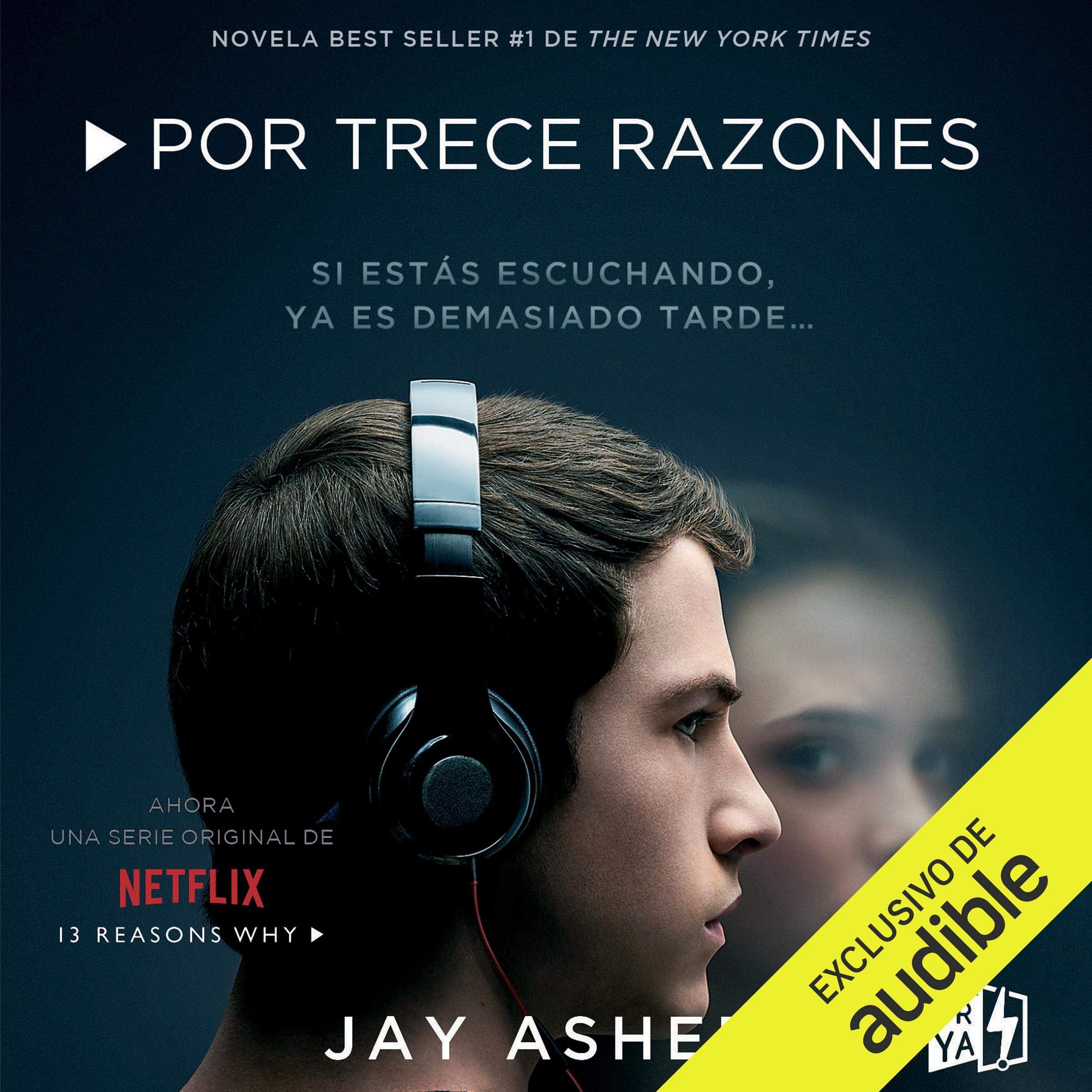 Por trece razones [Thirteen Reasons Why]