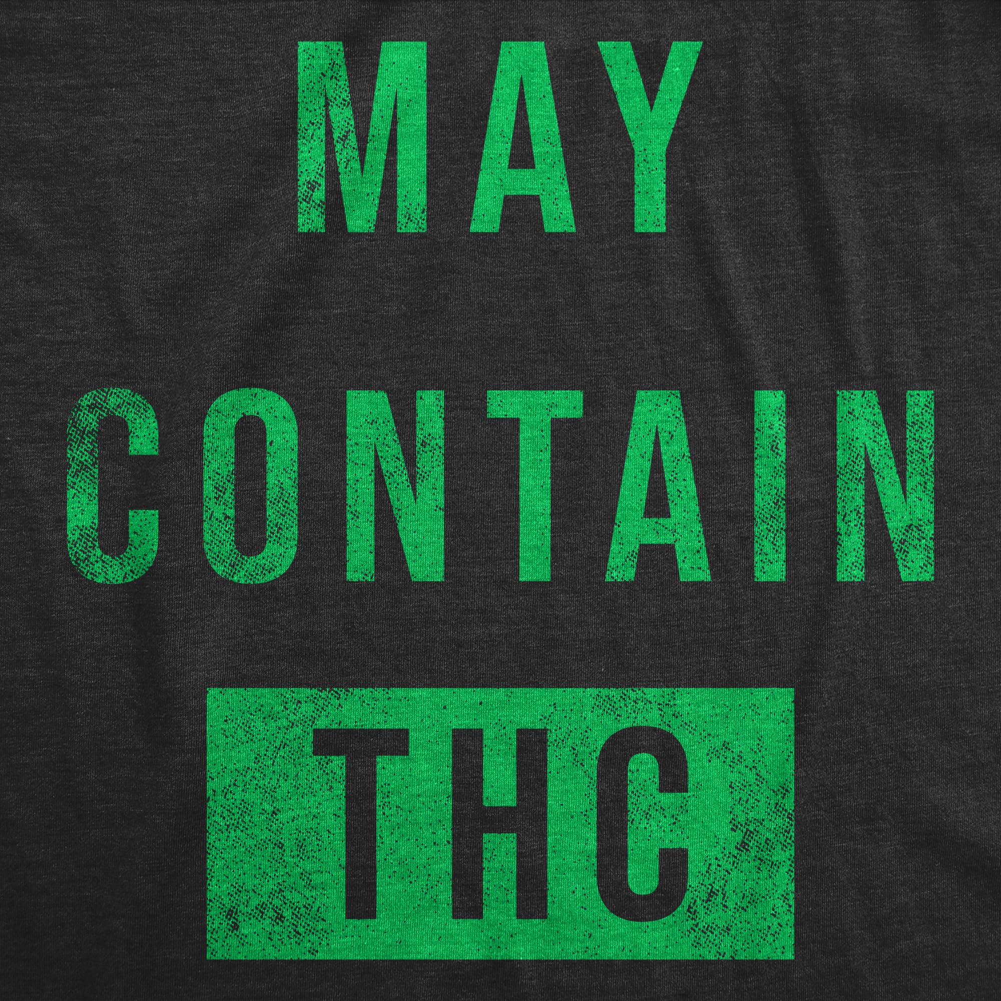 Maglietta da uomo divertente con grafica "May Contain THC Sarcastic 420", da uomo