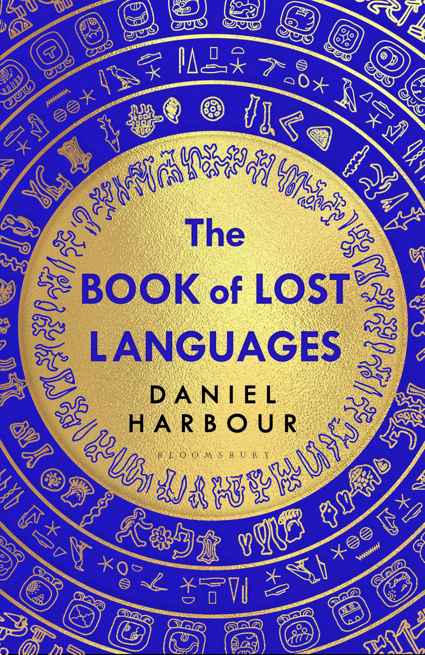 The Book of Lost Languages: An Epic Quest to Decipher the Past