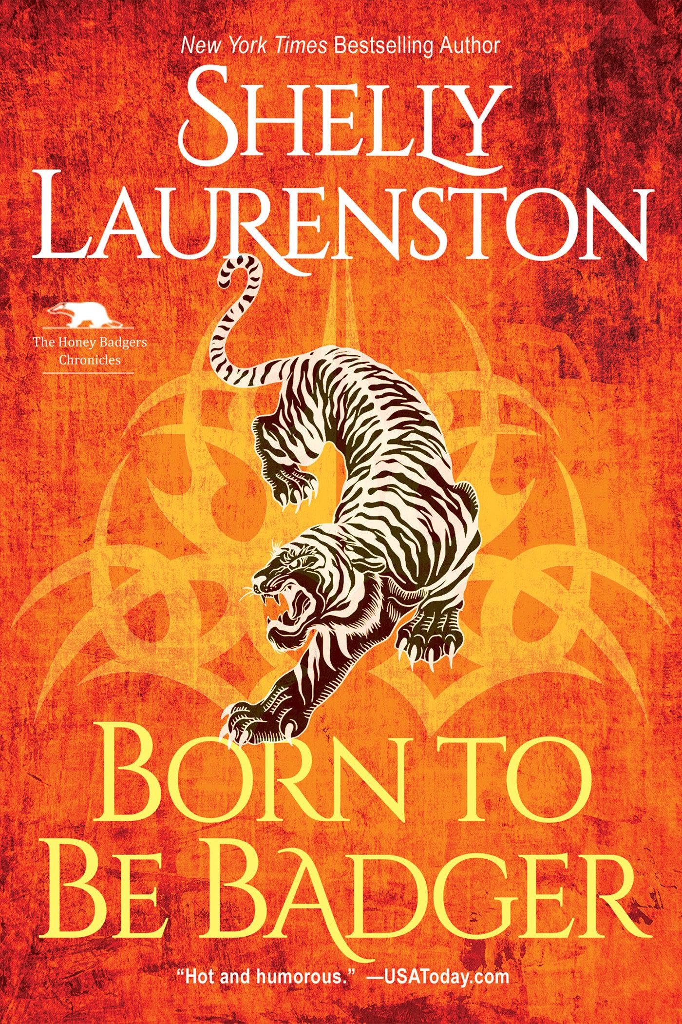 Born to Be Badger: A Witty Shifter Rom-Com (Honey Badger Chronicles)