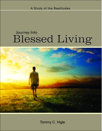 Journey Into Blessed Living (ESV® Edition): A Study of the Beatitudes ...